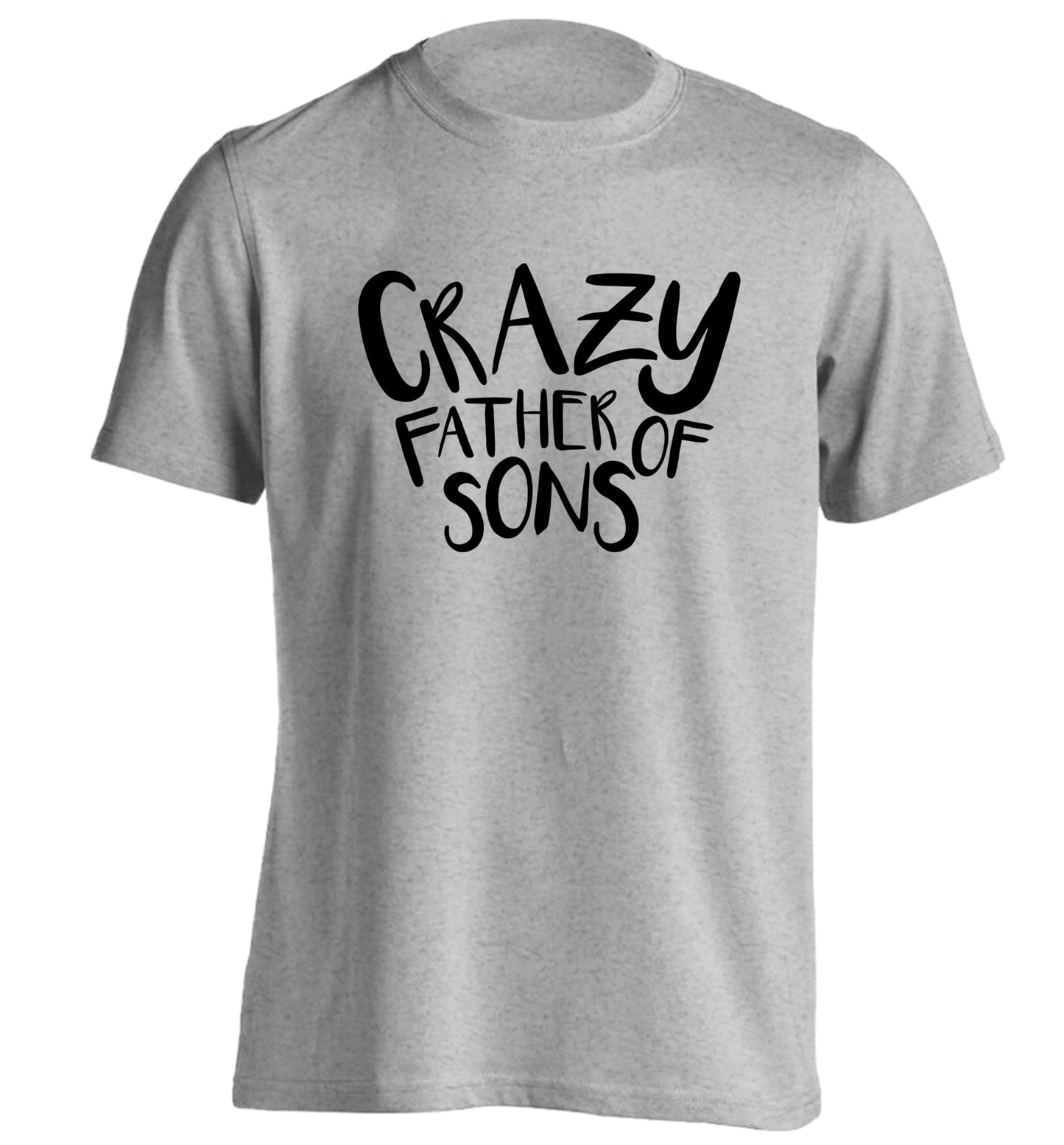 Crazy father of sons adults unisex grey Tshirt 2XL