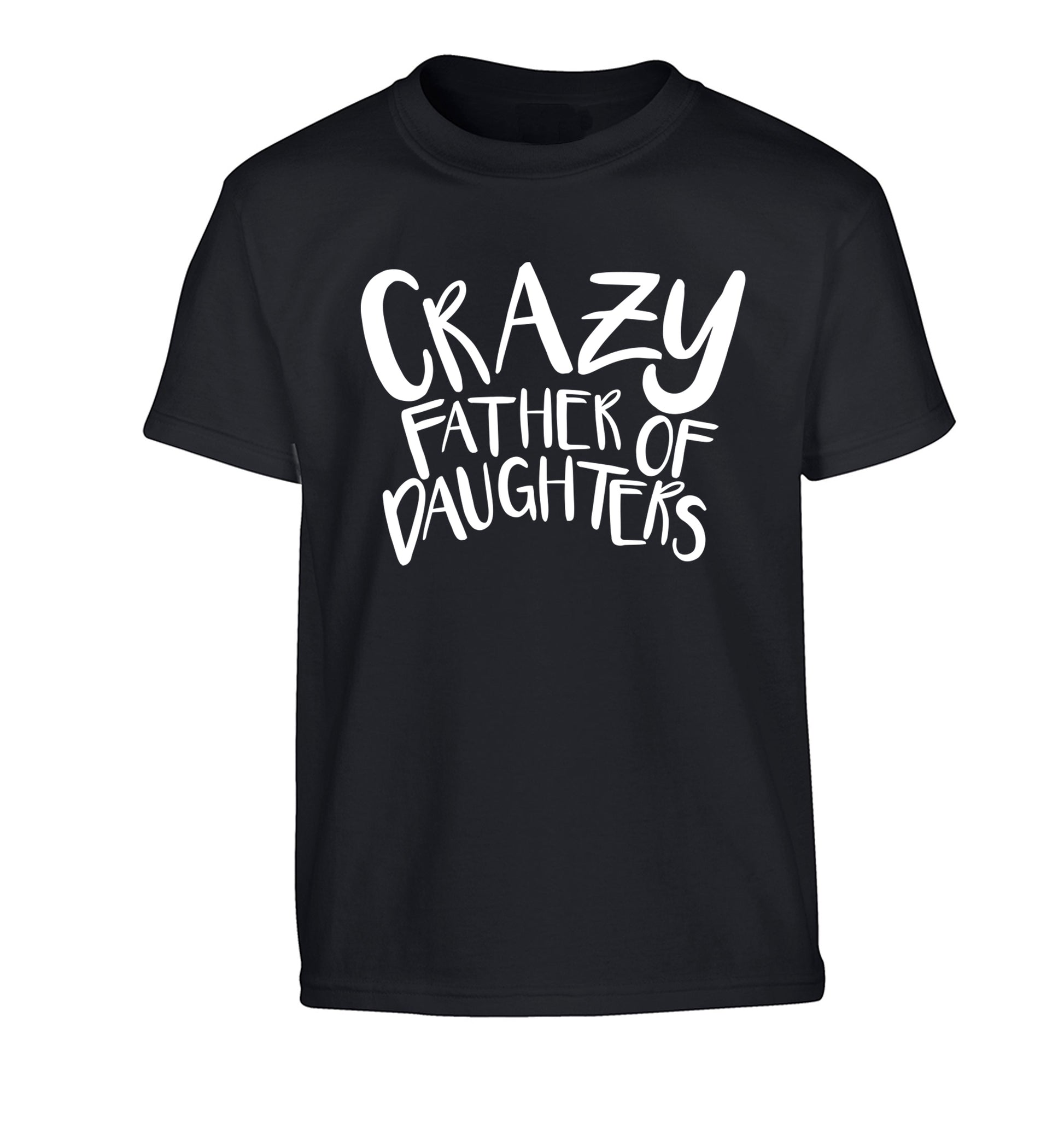 Crazy father of daughters Children's black Tshirt 12-13 Years