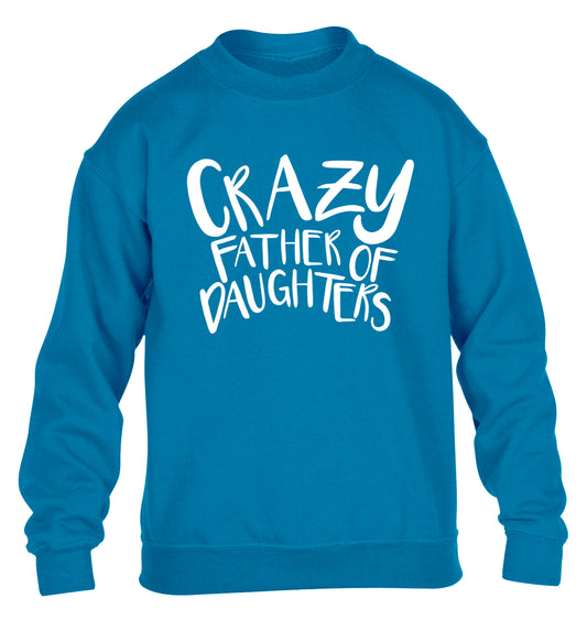 Crazy father of daughters children's blue sweater 12-13 Years