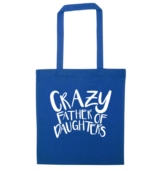 Crazy father of daughters blue tote bag