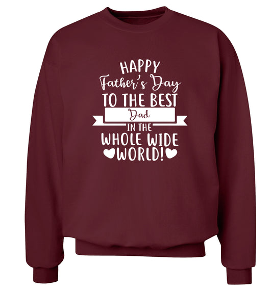 Happy Father's Day to the best father in the world! Adult's unisex maroon Sweater 2XL