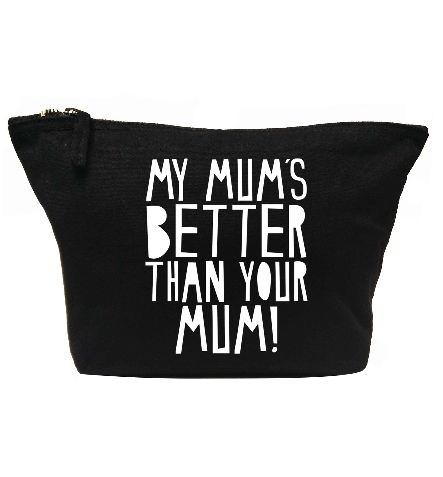 My mum's better than your mum | Makeup / wash bag