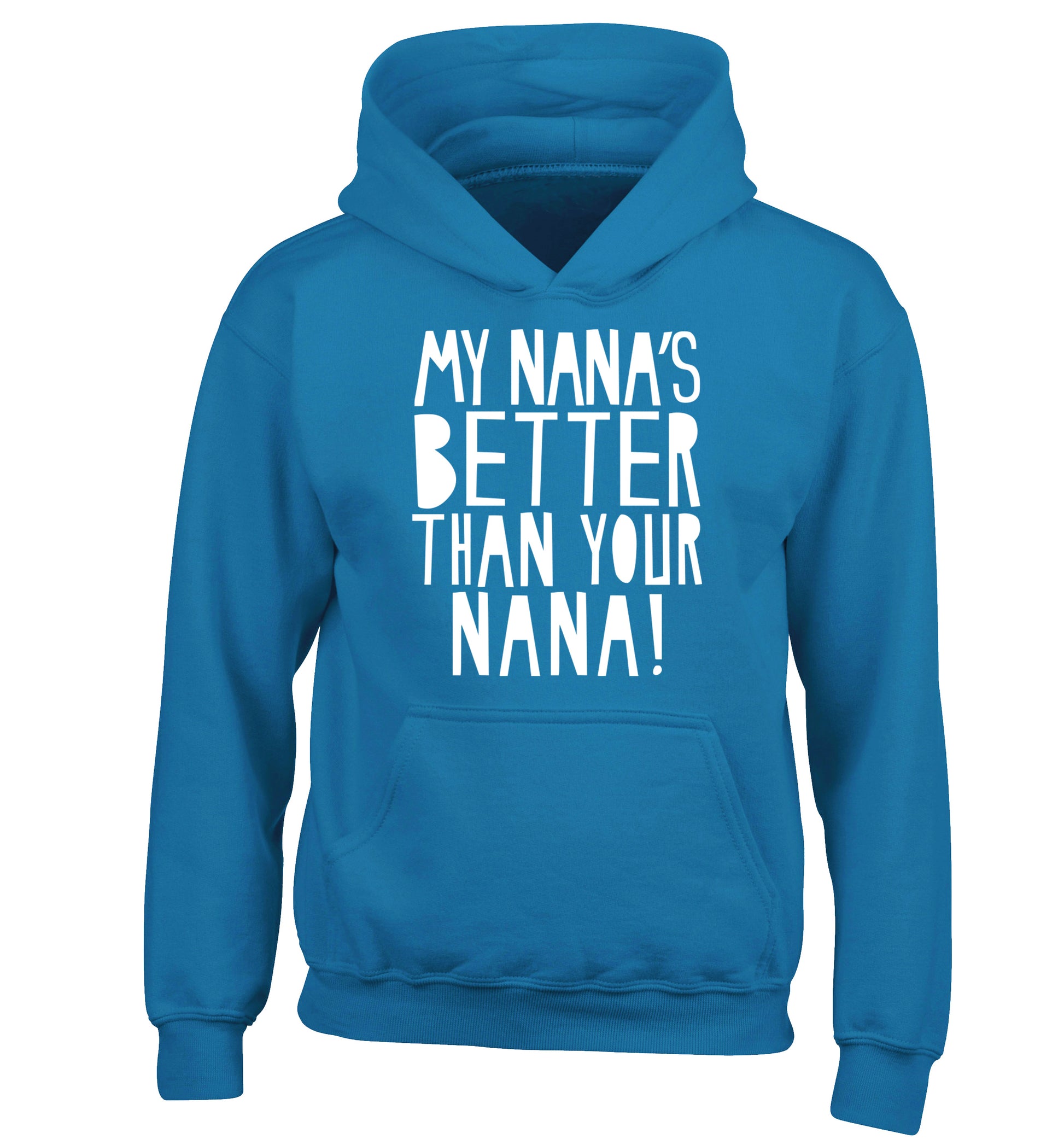 My nana's better than your nana children's blue hoodie 12-13 Years
