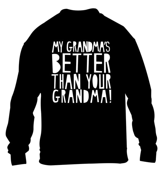 My grandma's better than your grandma children's black sweater 12-13 Years