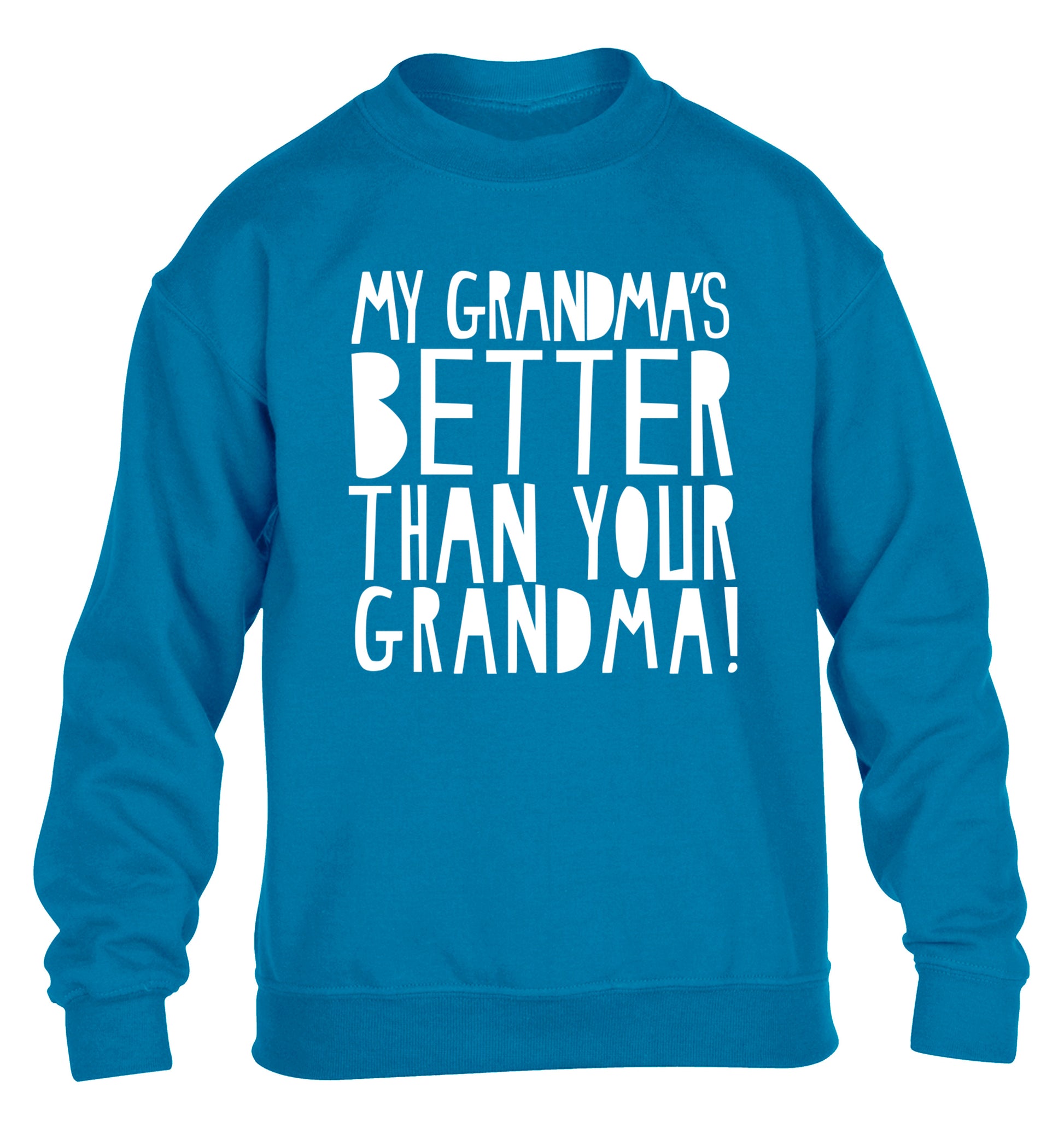 My grandma's better than your grandma children's blue sweater 12-13 Years