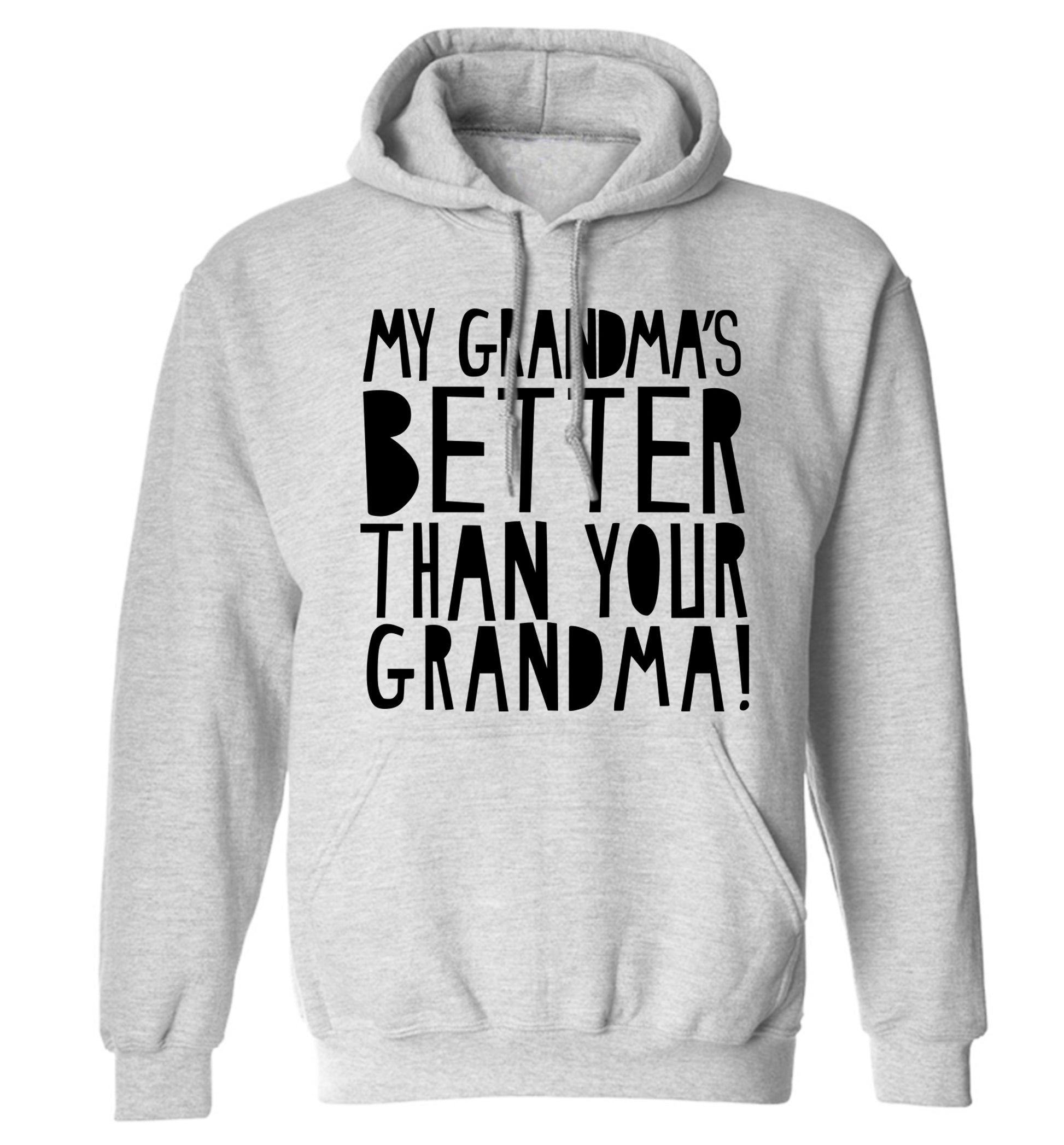 My grandma's better than your grandma adults unisex grey hoodie 2XL