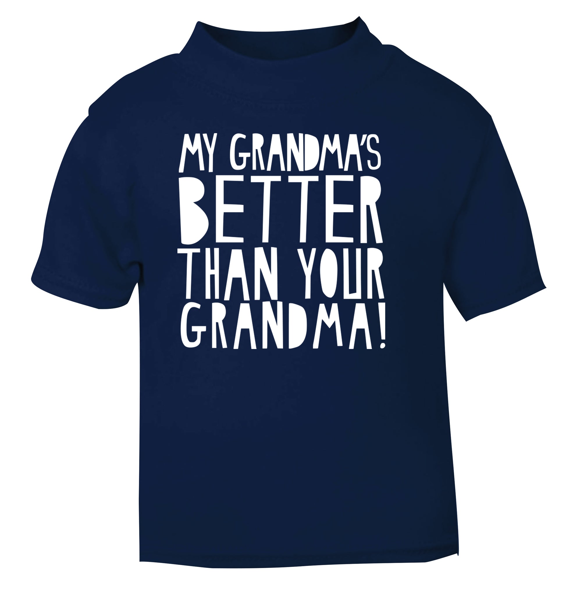 My grandma's better than your grandma navy Baby Toddler Tshirt 2 Years