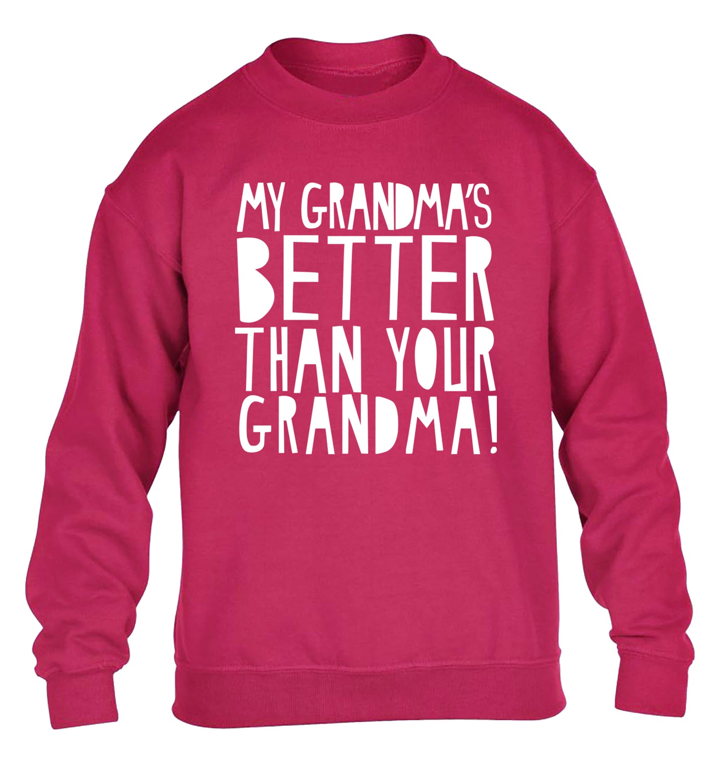 My grandma's better than your grandma children's pink sweater 12-13 Years
