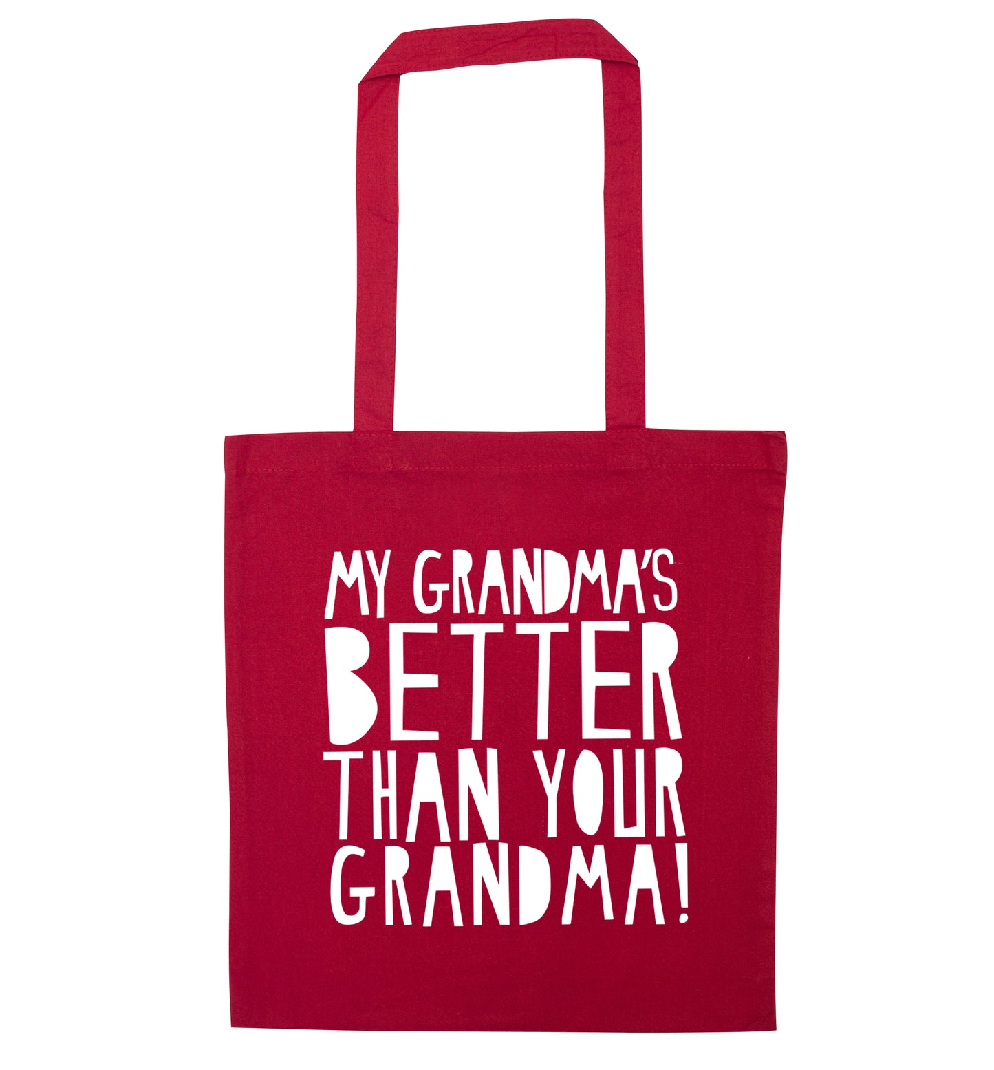 My grandma's better than your grandma red tote bag