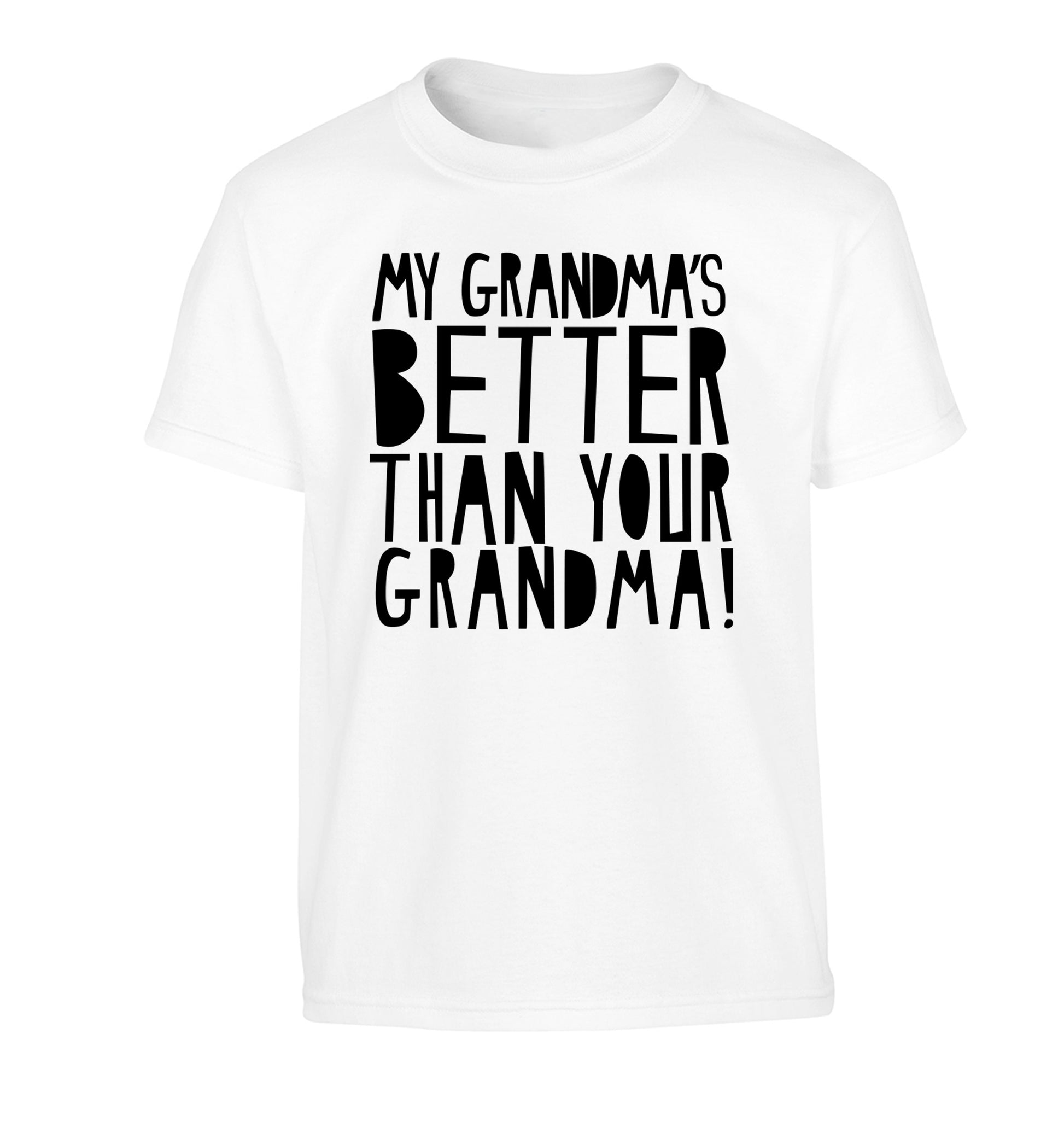 My grandma's better than your grandma Children's white Tshirt 12-13 Years