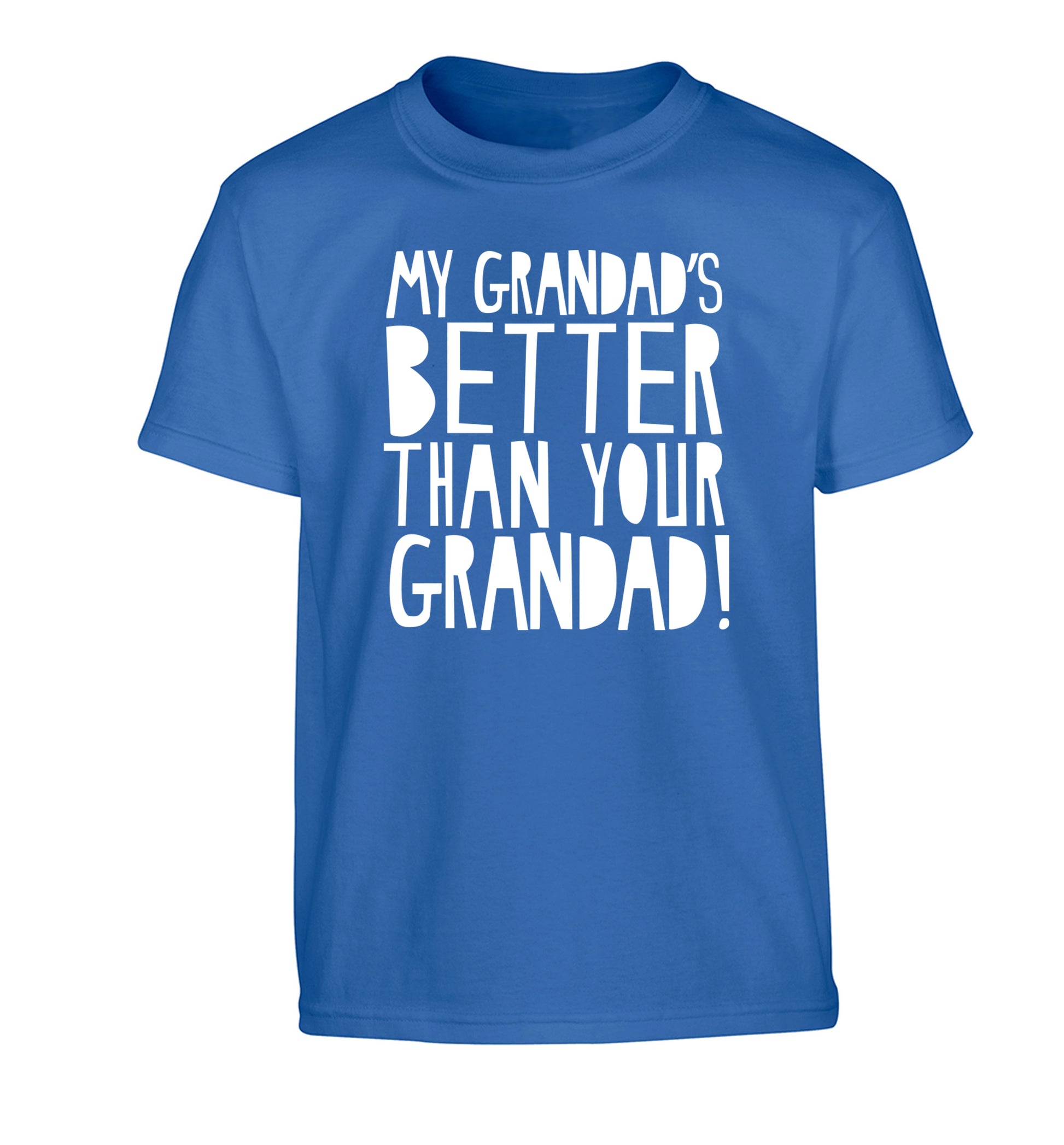 My Grandad's better than your grandad Children's blue Tshirt 12-13 Years