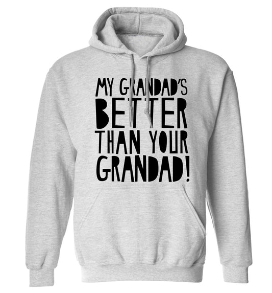 My Grandad's better than your grandad adults unisex grey hoodie 2XL