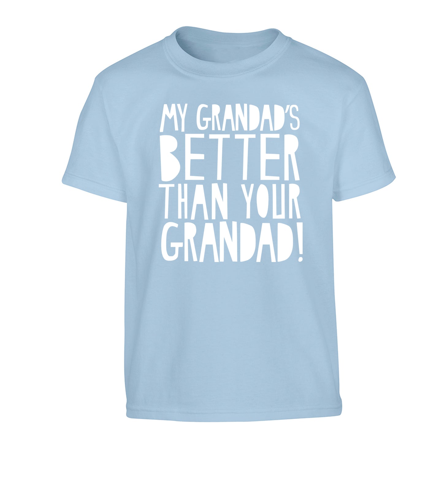 My Grandad's better than your grandad Children's light blue Tshirt 12-13 Years