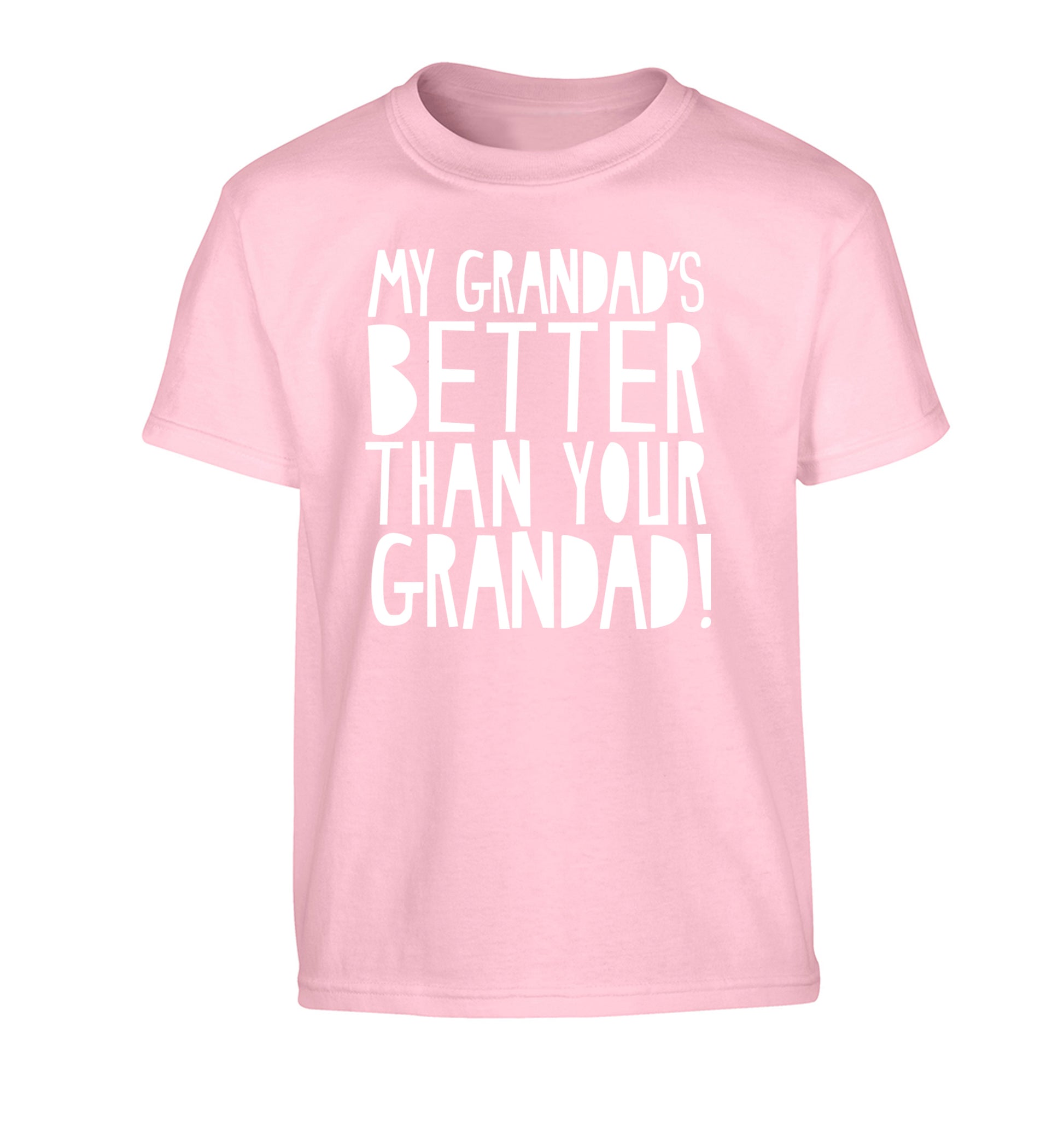 My Grandad's better than your grandad Children's light pink Tshirt 12-13 Years