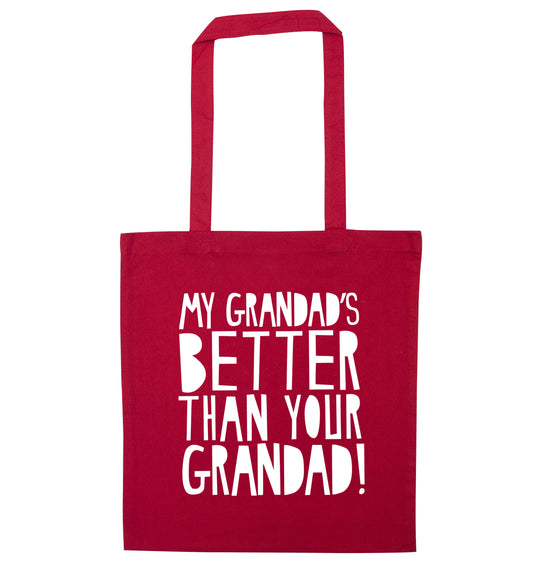 My Grandad's better than your grandad red tote bag