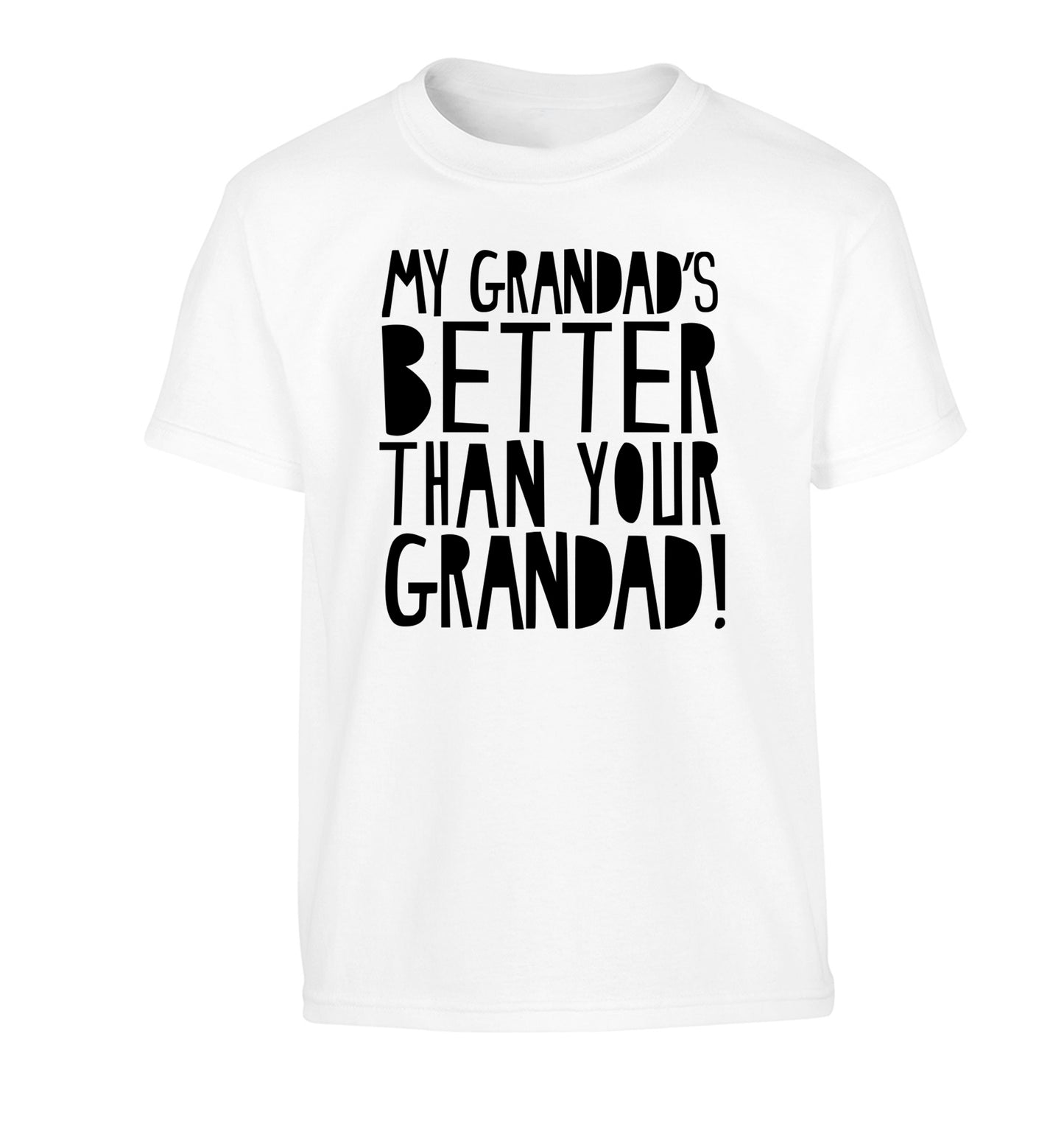 My Grandad's better than your grandad Children's white Tshirt 12-13 Years