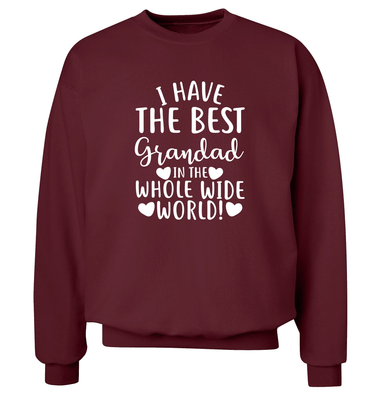 I have the best grandad in the whole wide world! Adult's unisex maroon Sweater 2XL