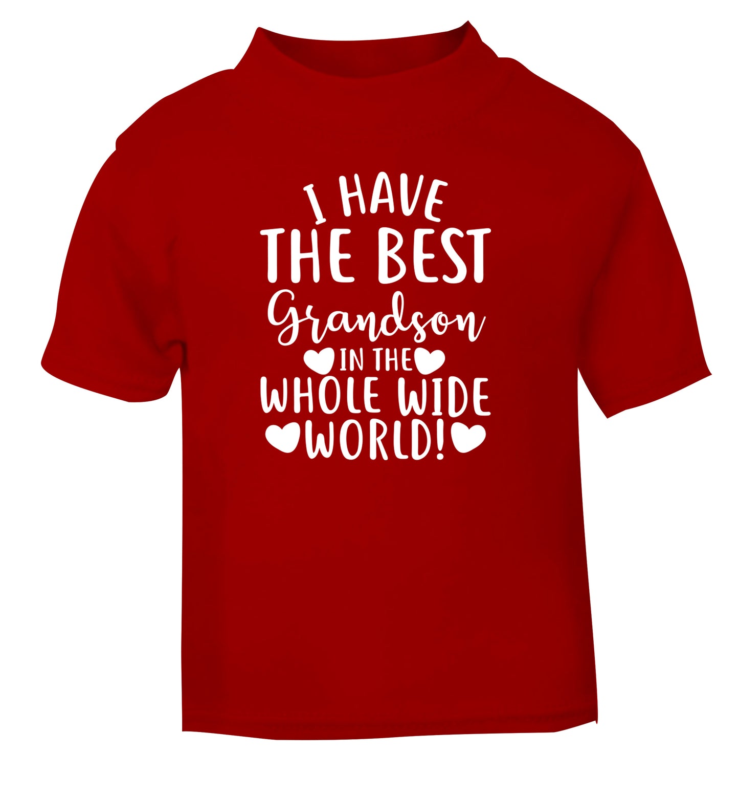 I have the best grandson in the whole wide world! red Baby Toddler Tshirt 2 Years