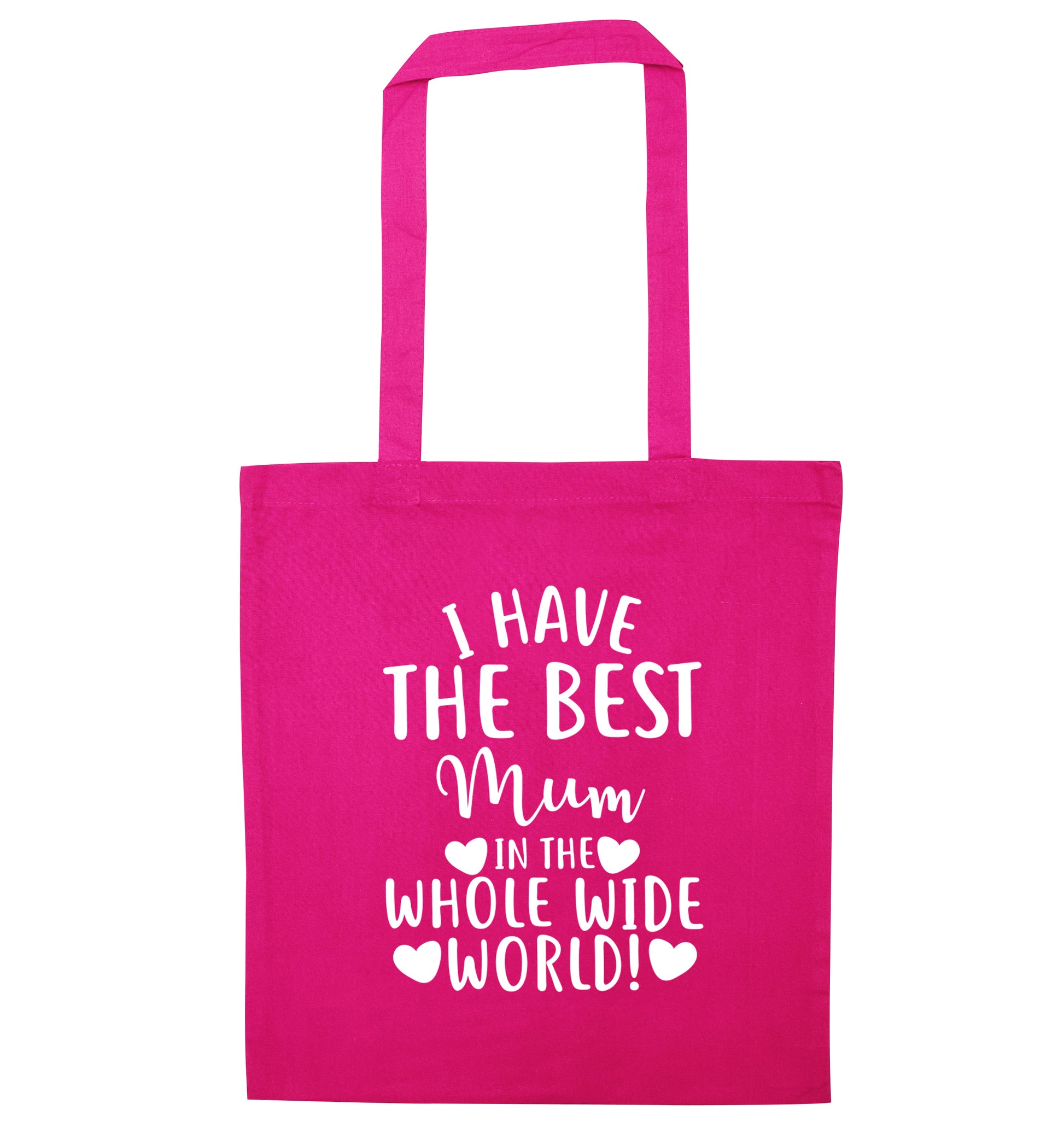 I have the best mum in the whole wide world! pink tote bag