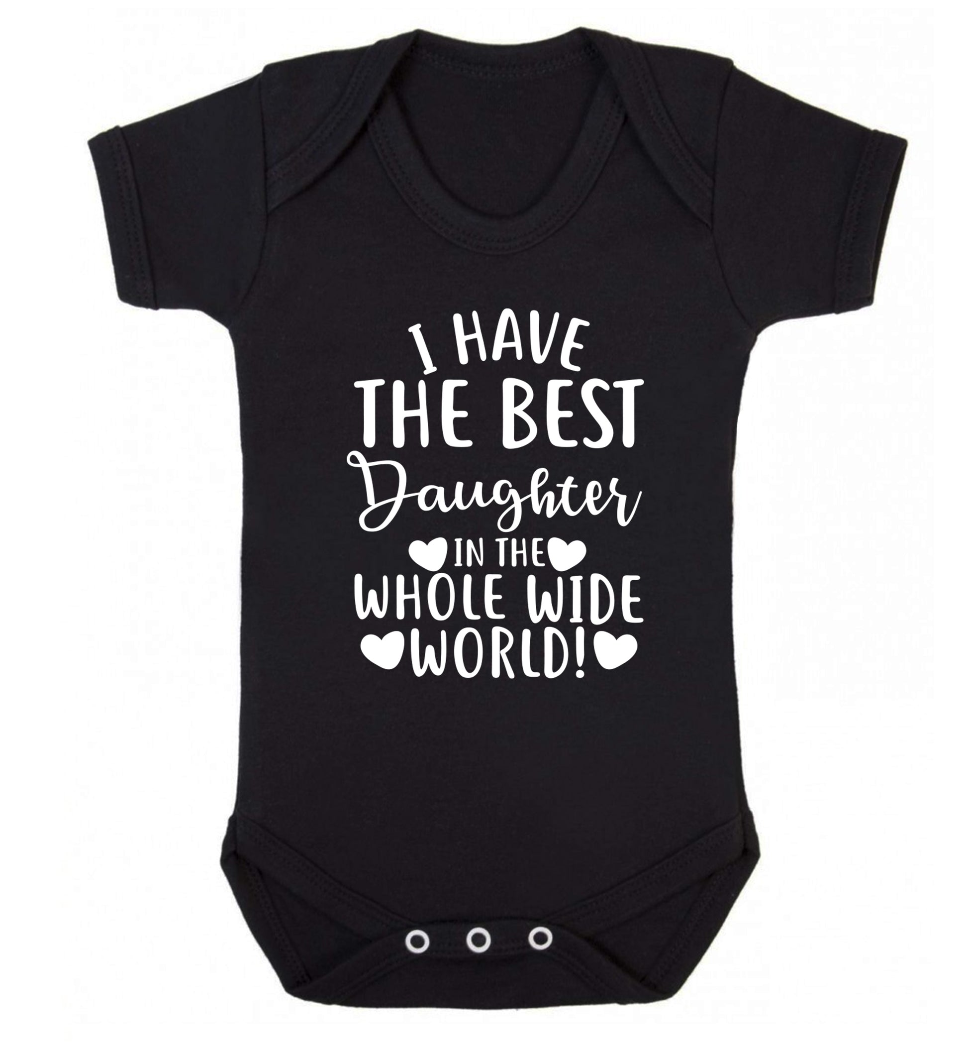 I have the best daughter in the whole wide world! Baby Vest black 18-24 months