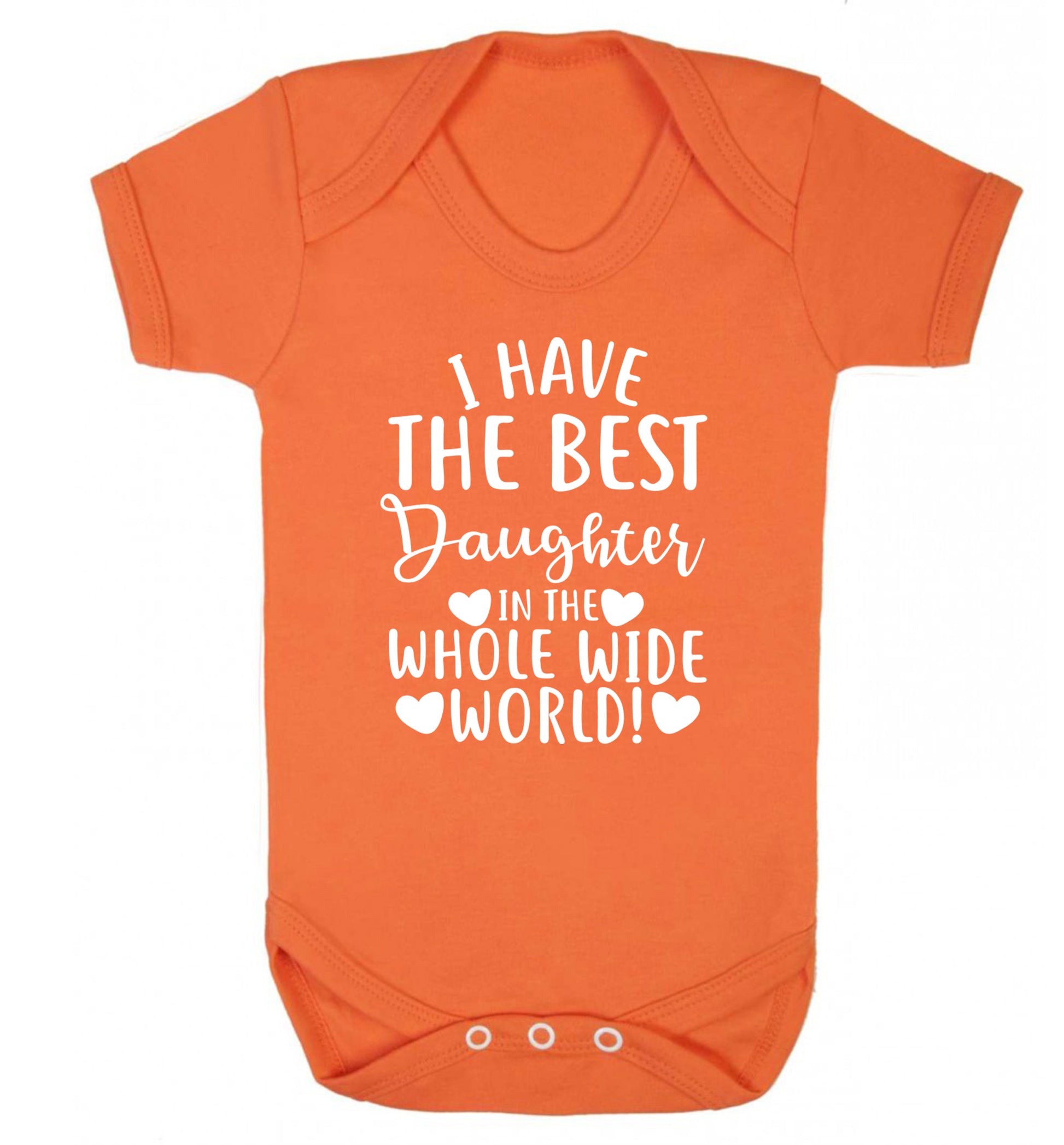I have the best daughter in the whole wide world! Baby Vest orange 18-24 months
