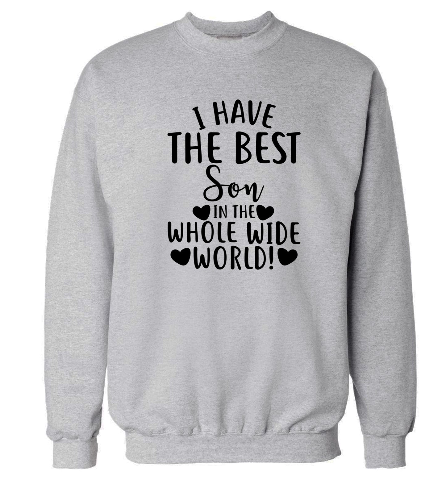 I have the best son in the whole wide world! Adult's unisex grey Sweater 2XL
