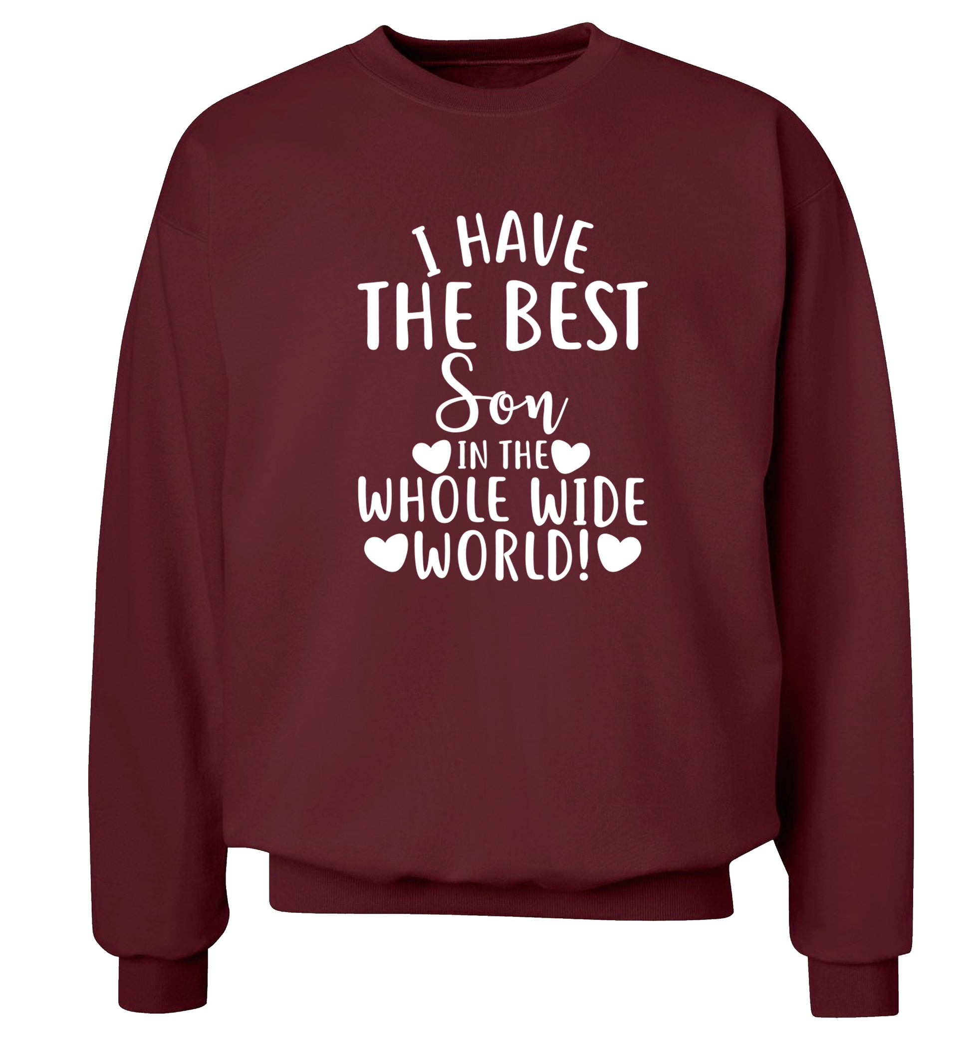 I have the best son in the whole wide world! Adult's unisex maroon Sweater 2XL