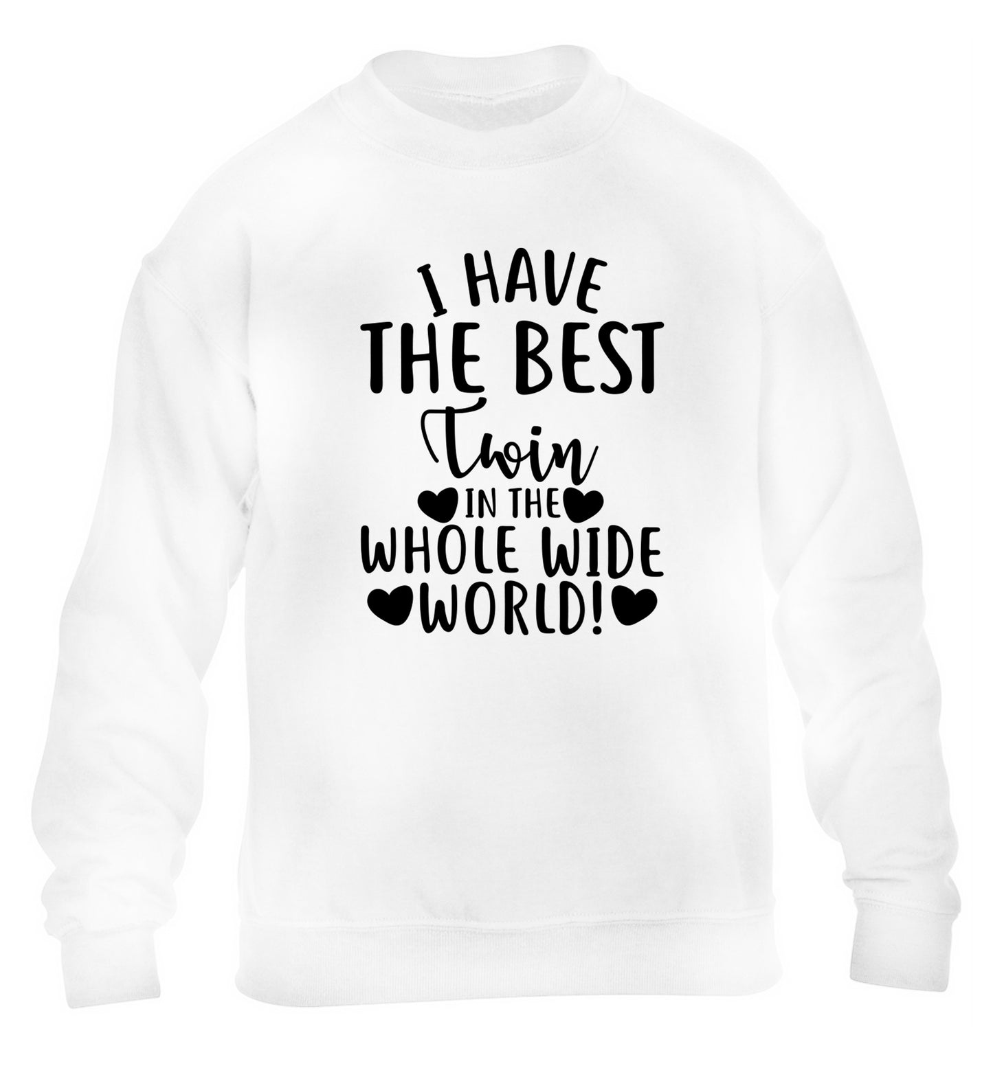 I have the best twin in the whole wide world! children's white sweater 12-13 Years