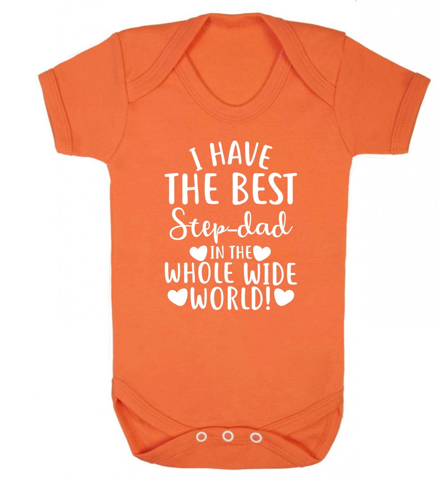 I have the best step-dad in the whole wide world! Baby Vest orange 18-24 months