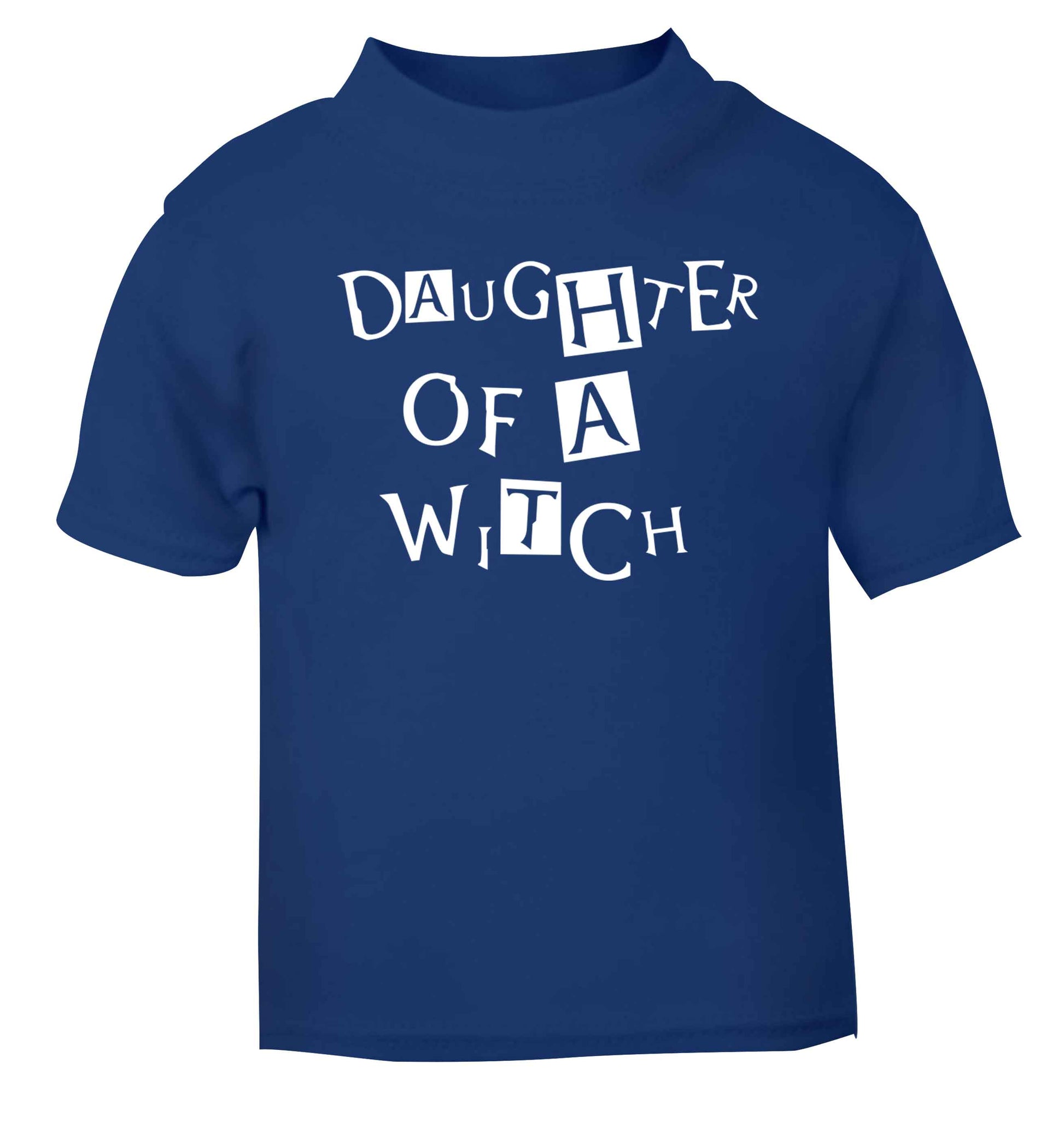 Daughter of a witch blue baby toddler Tshirt 2 Years