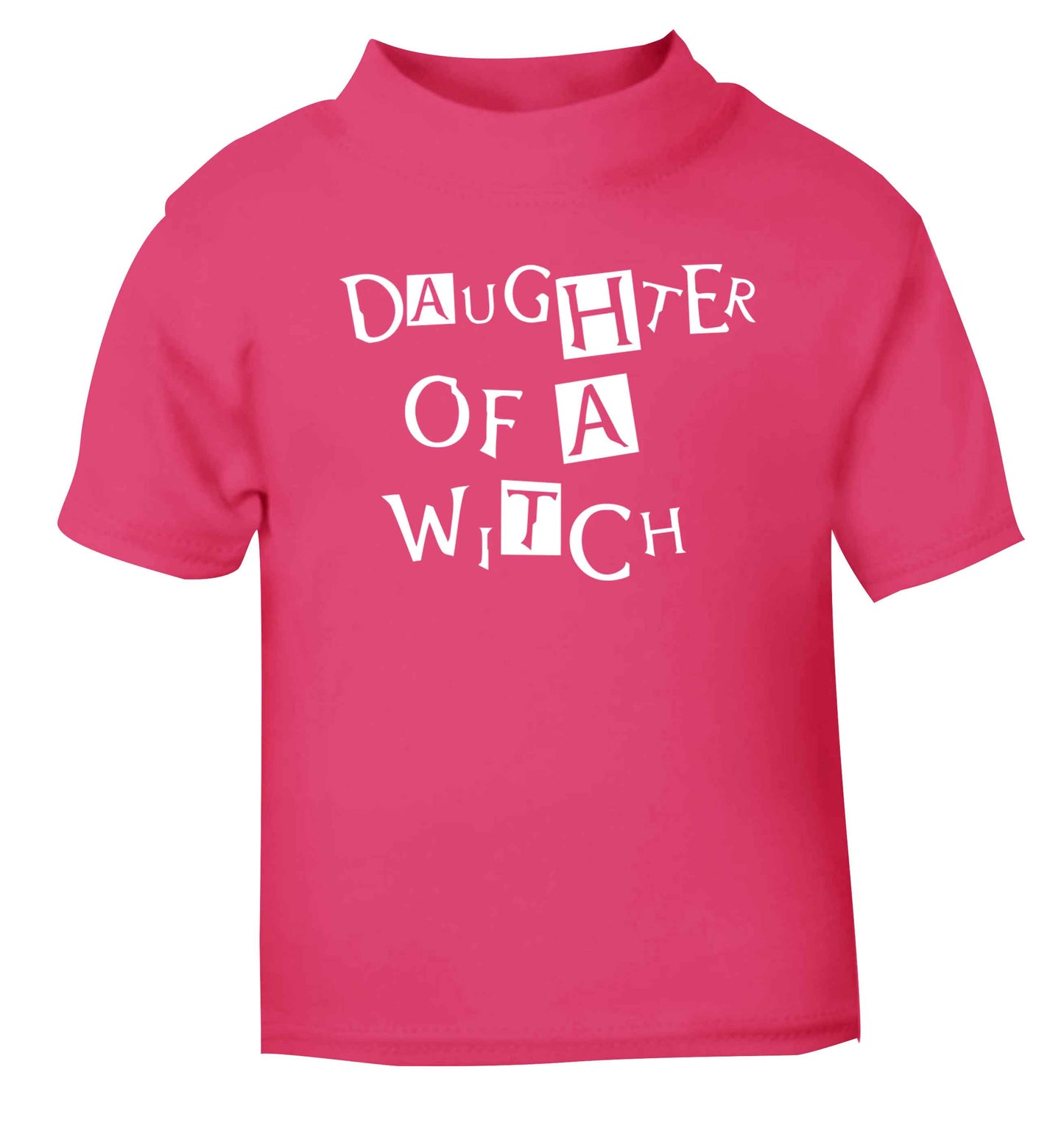 Daughter of a witch pink baby toddler Tshirt 2 Years