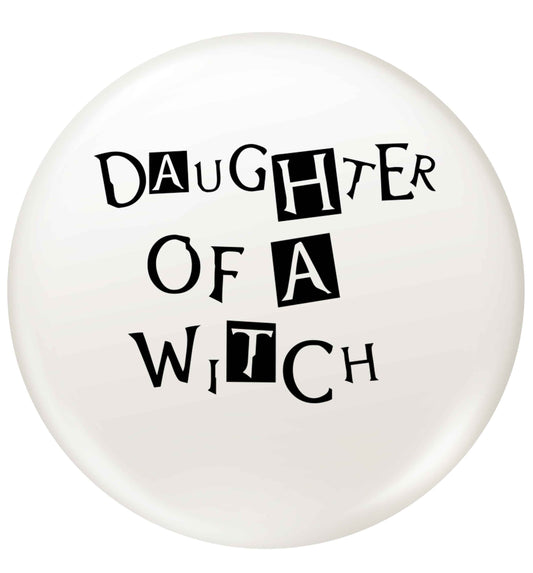 Daughter of a witch small 25mm Pin badge