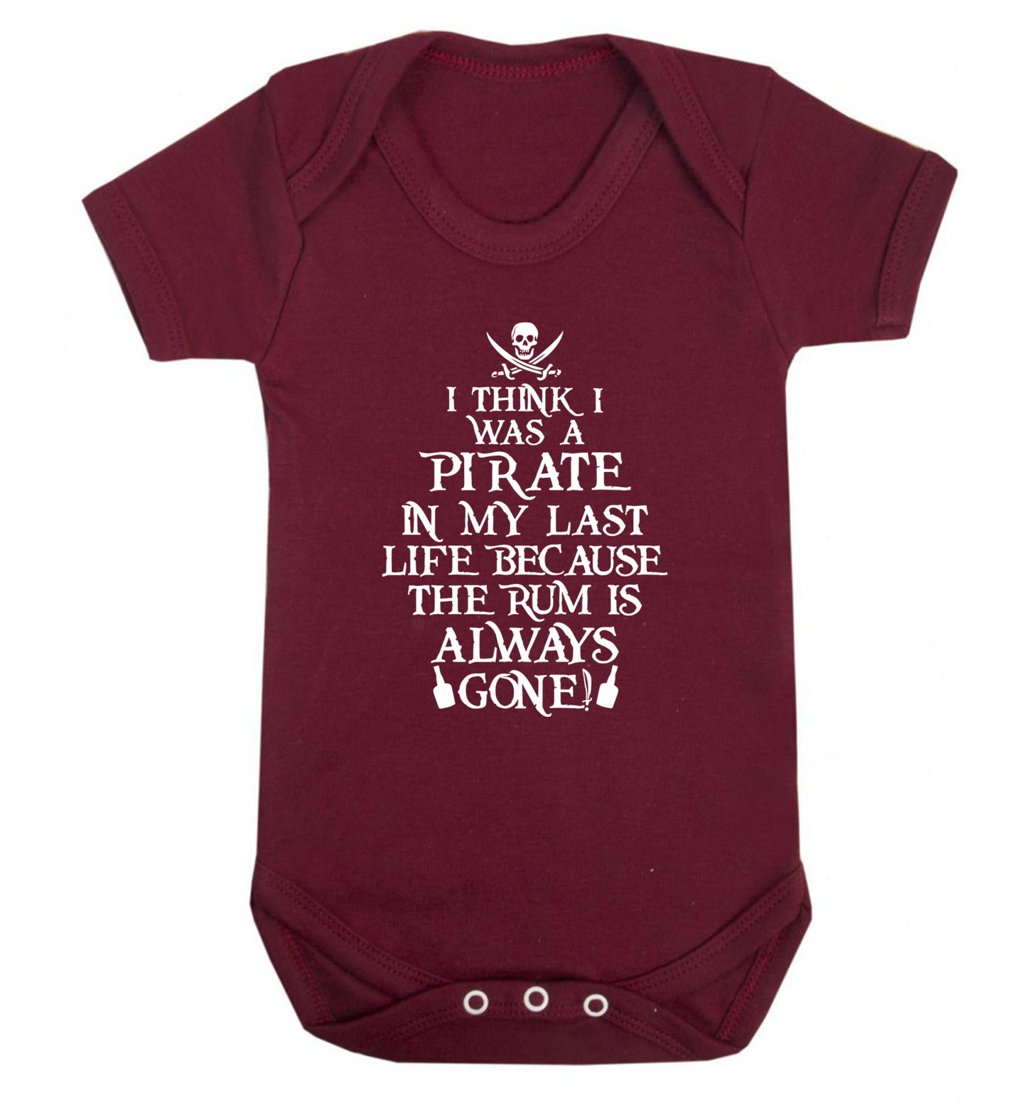 I think I was a pirate in my past life because the rum is always gone! Baby Vest maroon 18-24 months
