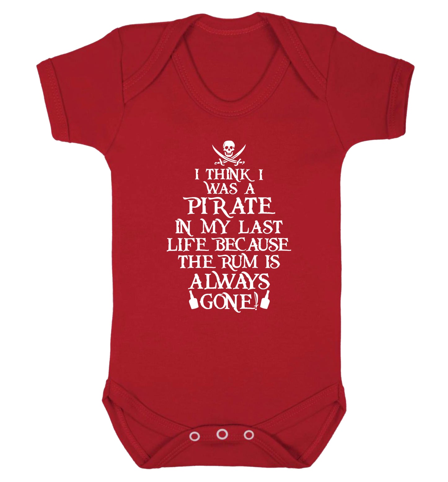 I think I was a pirate in my past life because the rum is always gone! Baby Vest red 18-24 months