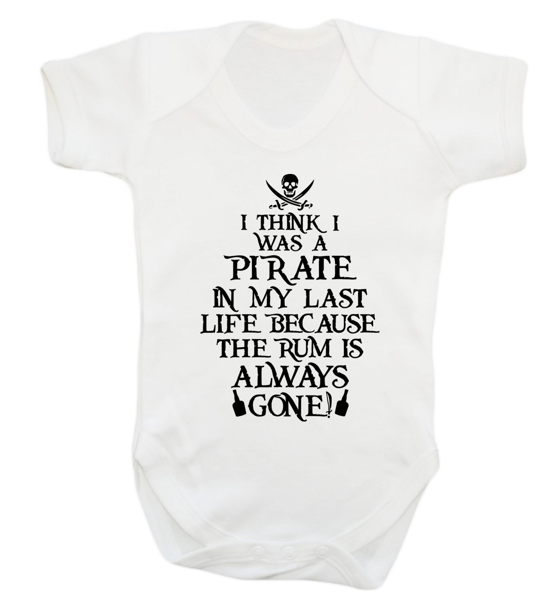 I think I was a pirate in my past life because the rum is always gone! Baby Vest white 18-24 months