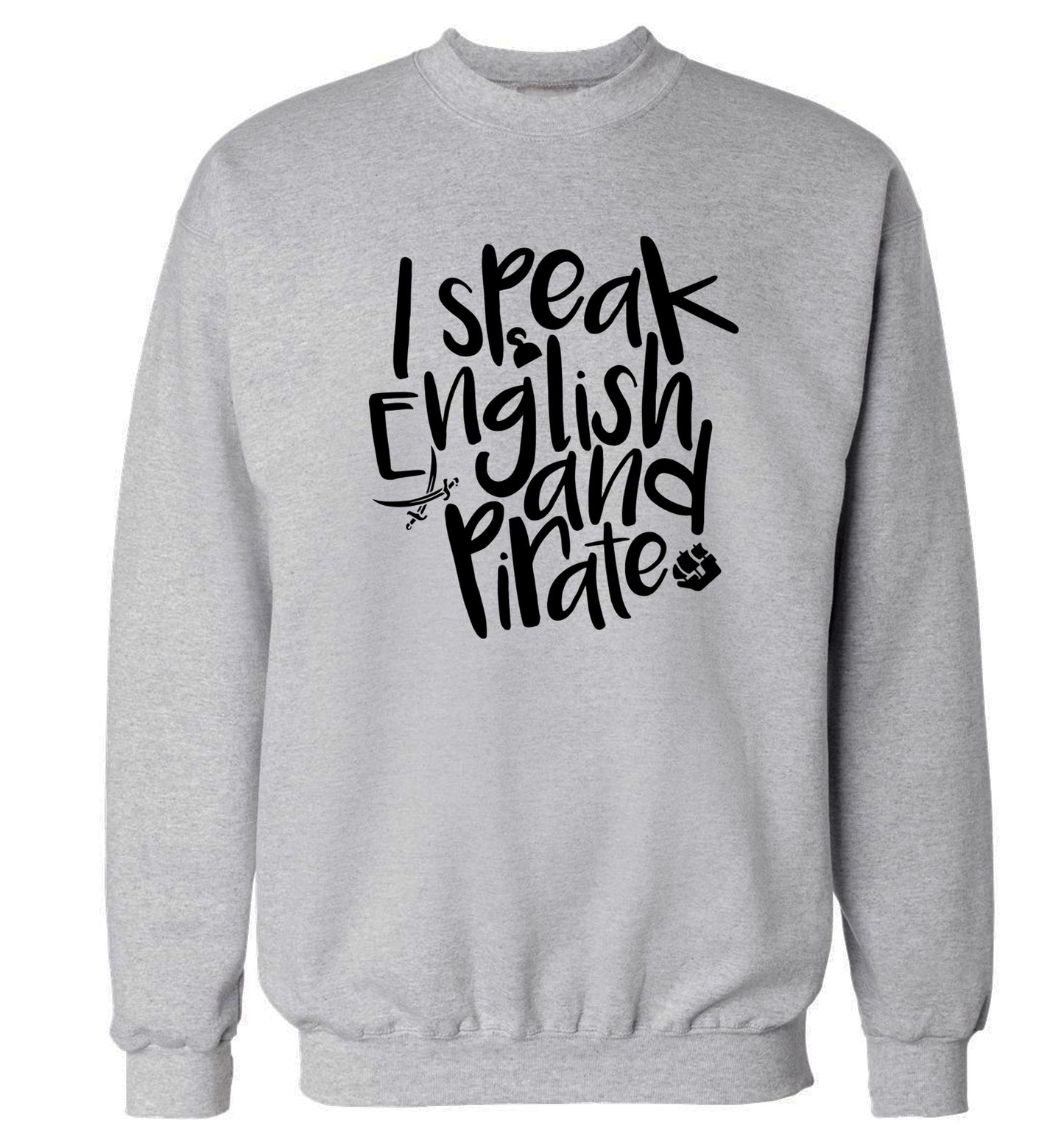 I speak English and pirate Adult's unisex grey Sweater 2XL