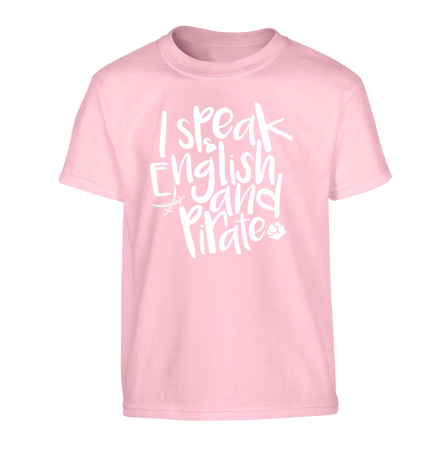 I speak English and pirate Children's light pink Tshirt 12-13 Years