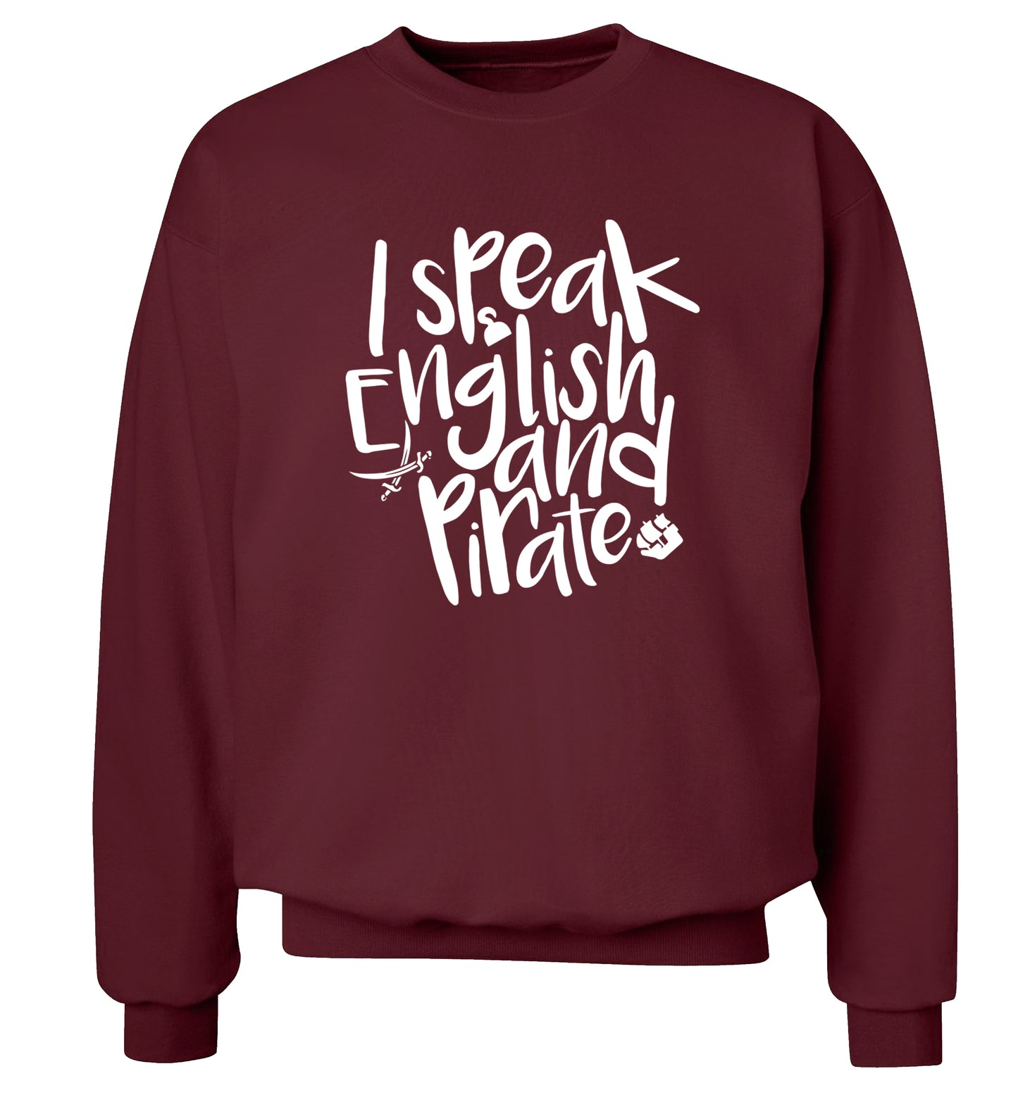 I speak English and pirate Adult's unisex maroon Sweater 2XL