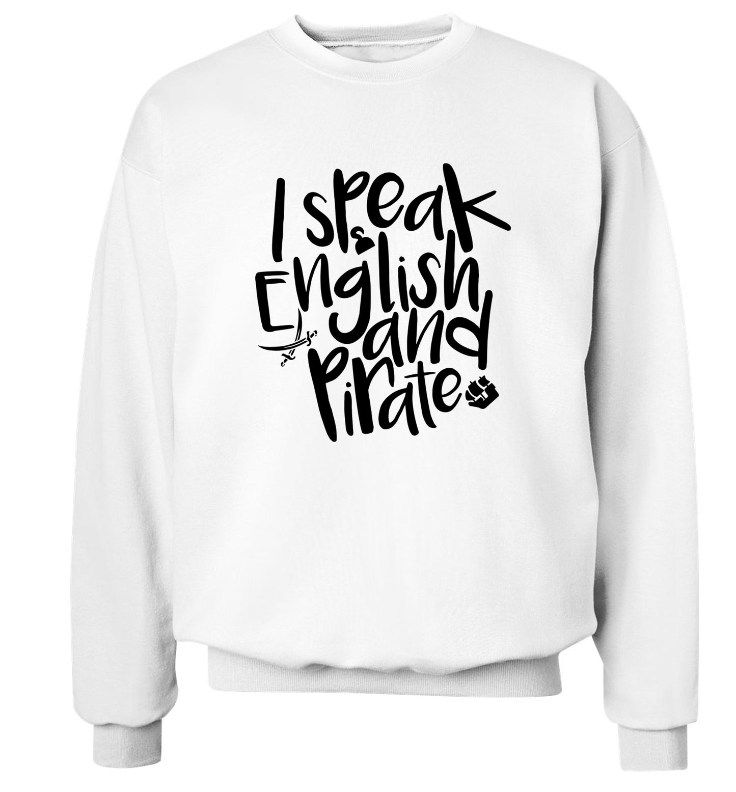 I speak English and pirate Adult's unisex white Sweater 2XL