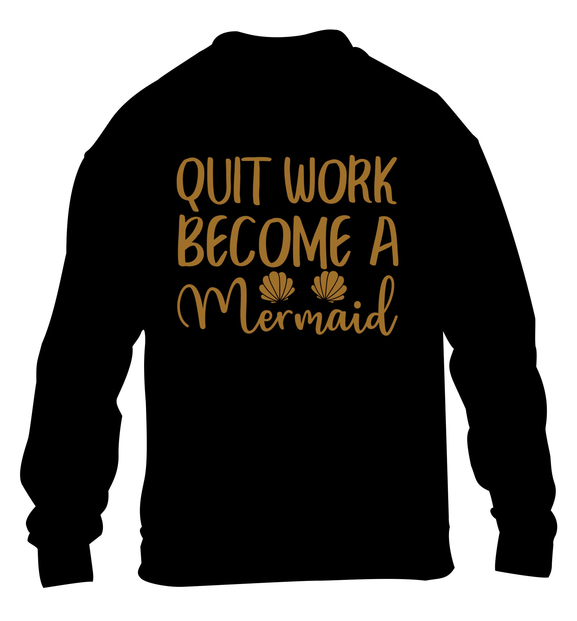 Quit work become a mermaid children's black sweater 12-13 Years