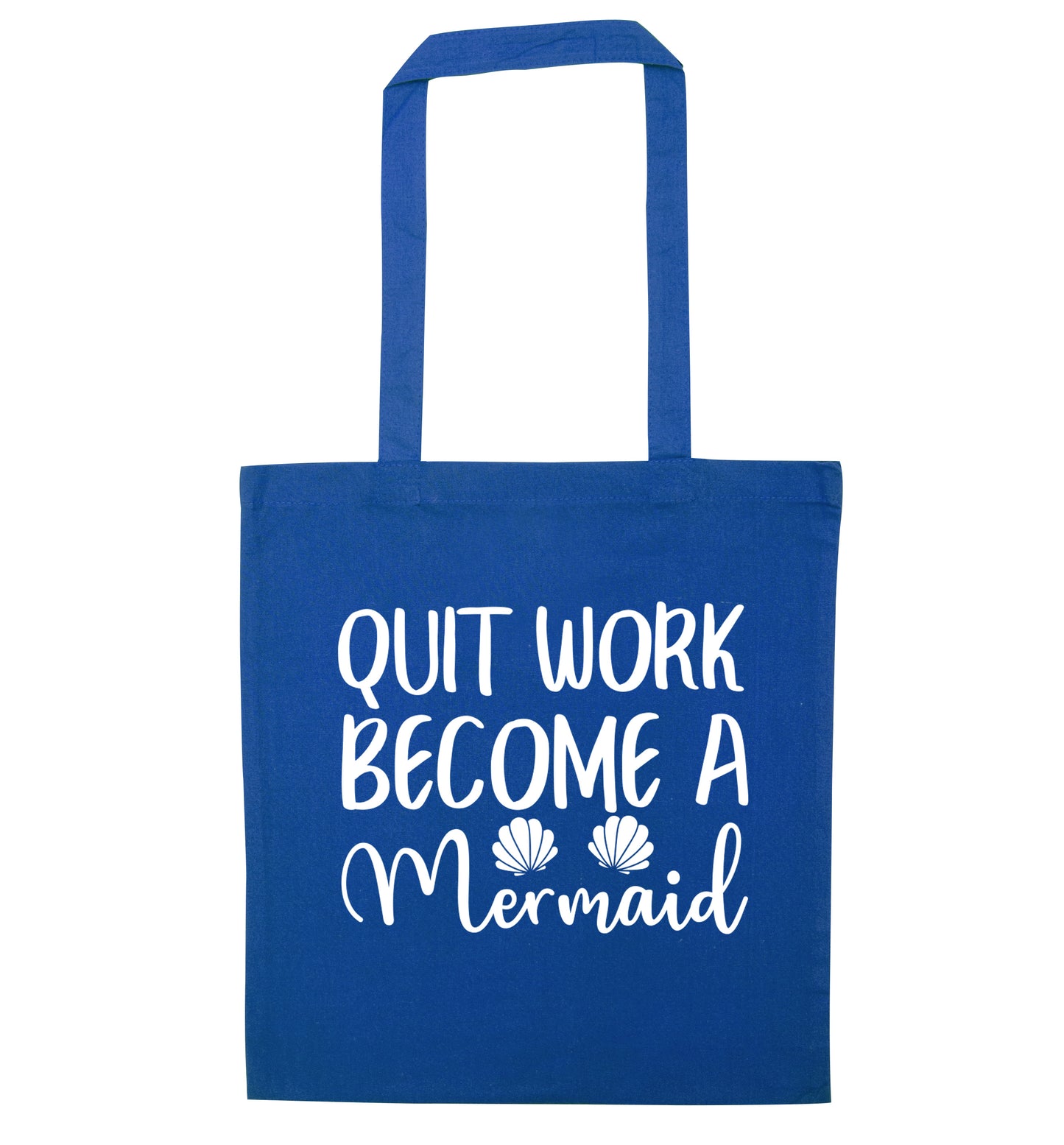 Quit work become a mermaid blue tote bag