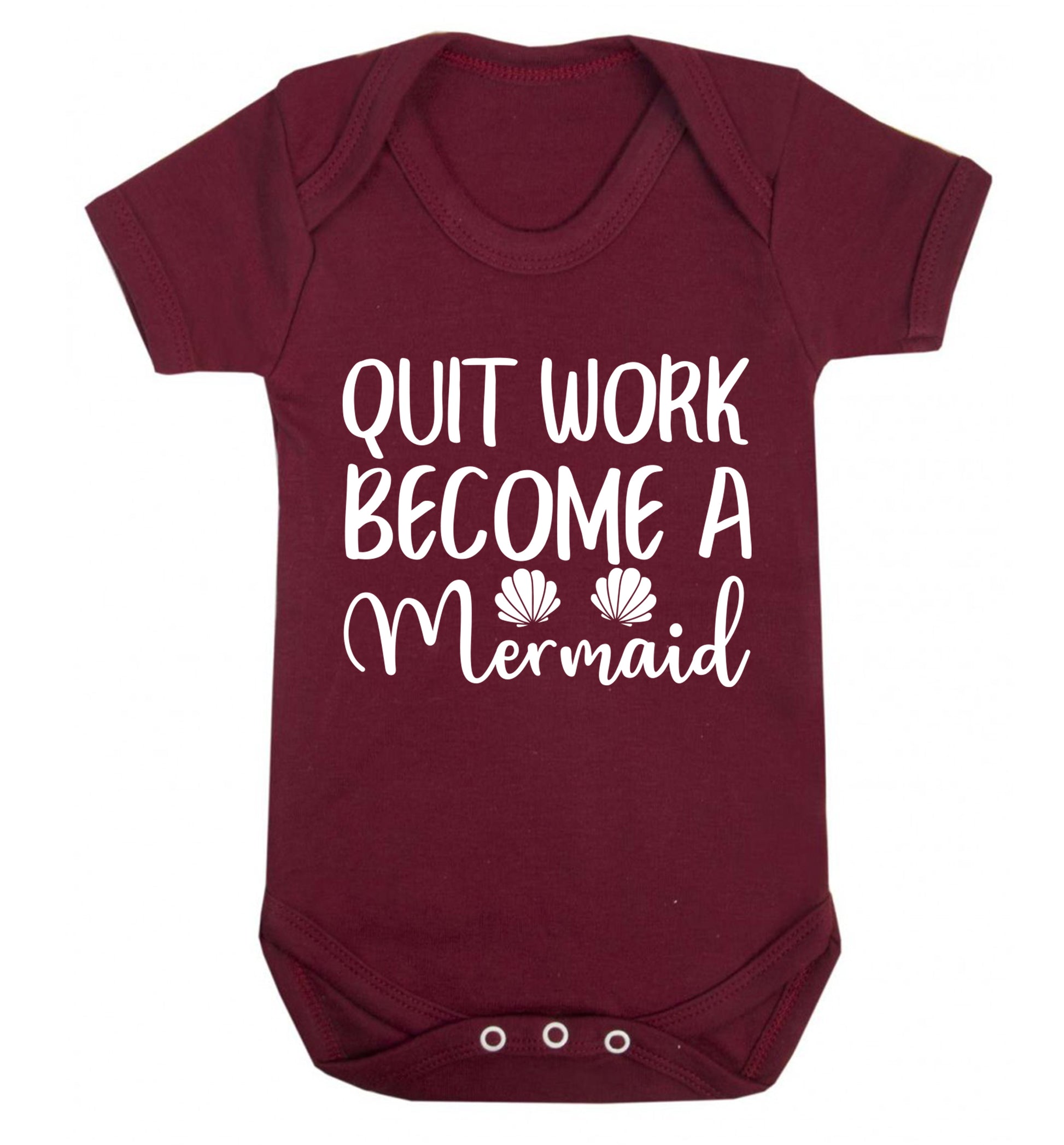 Quit work become a mermaid Baby Vest maroon 18-24 months