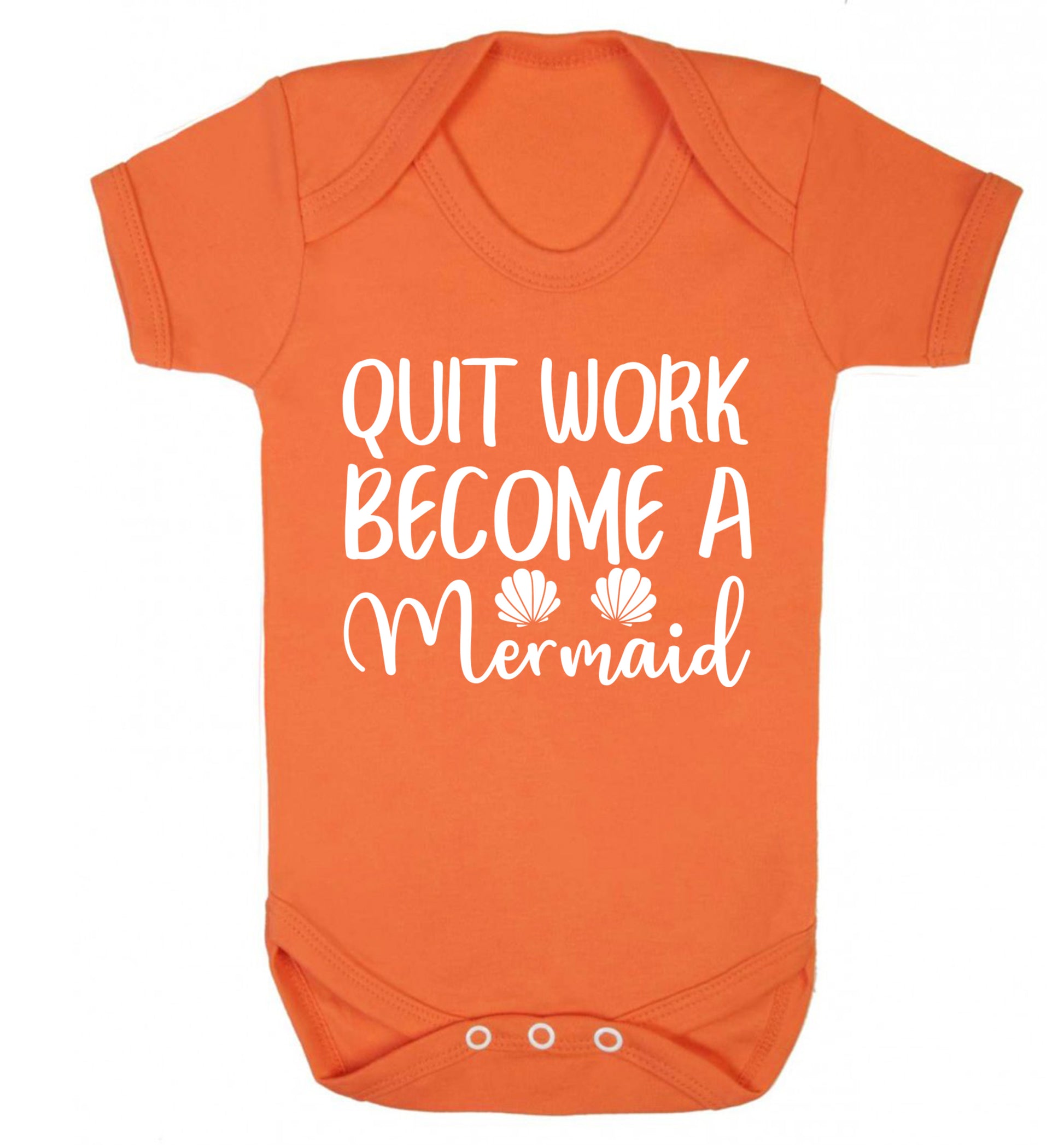 Quit work become a mermaid Baby Vest orange 18-24 months