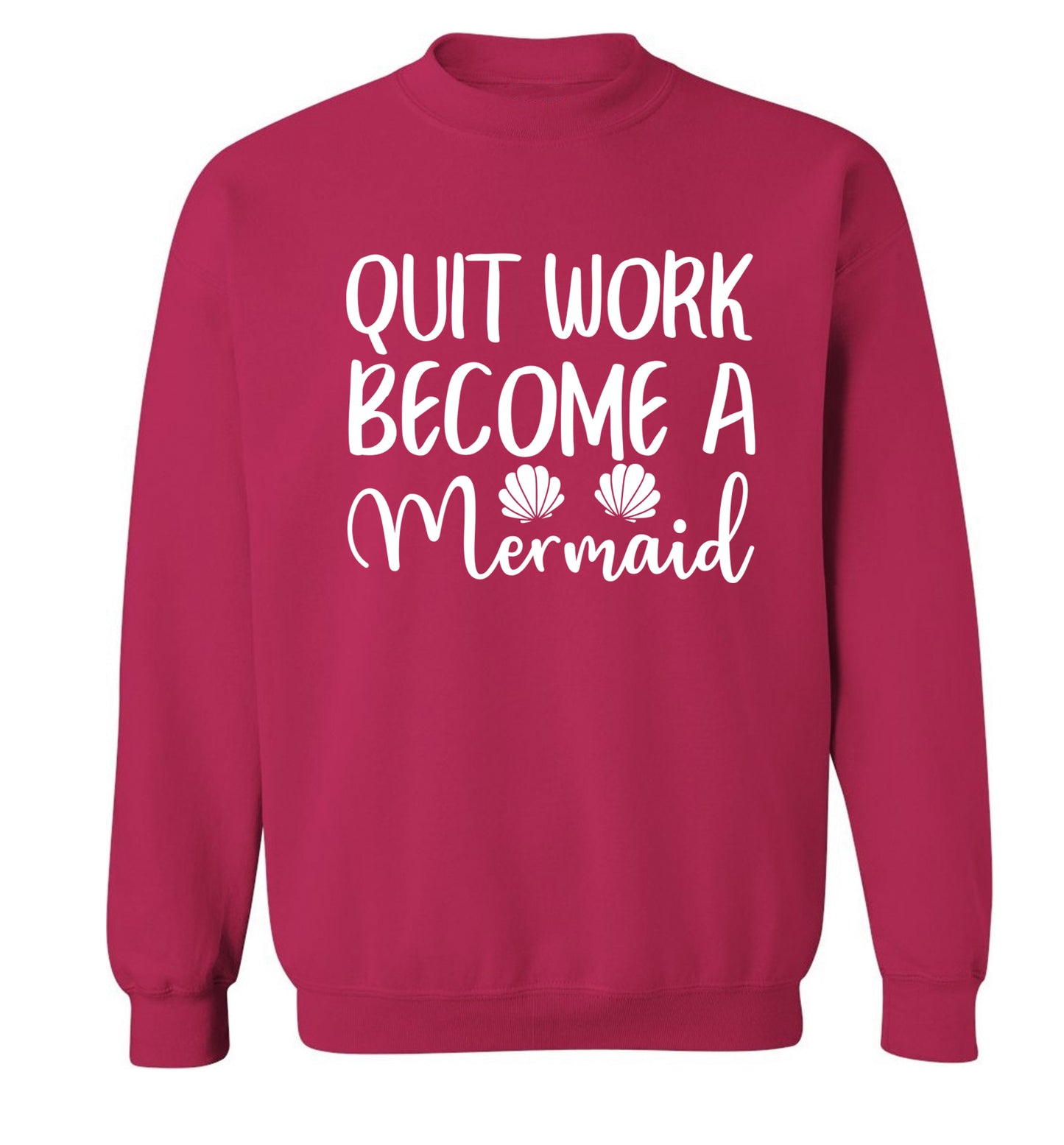 Quit work become a mermaid Adult's unisex pink Sweater 2XL