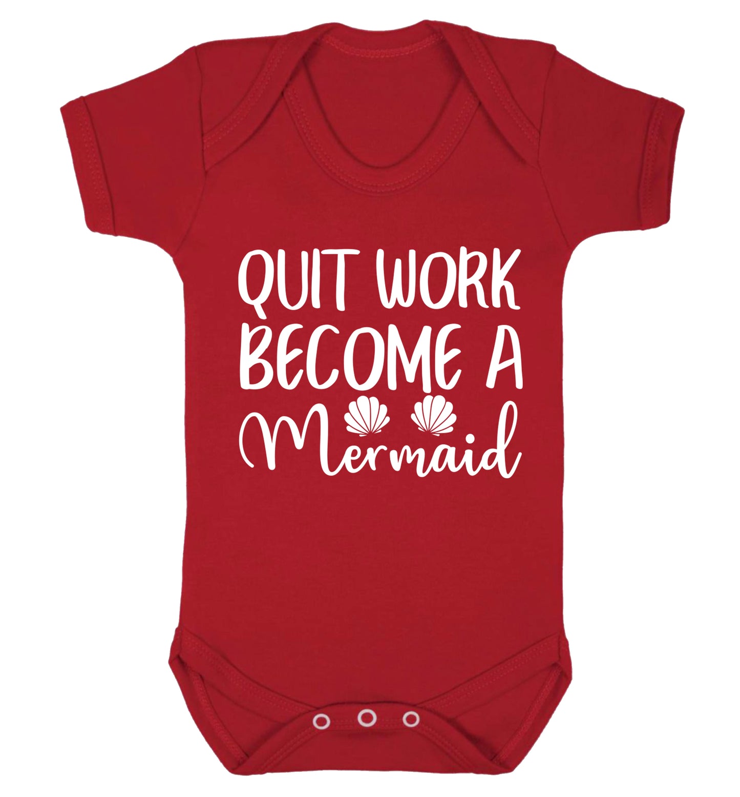 Quit work become a mermaid Baby Vest red 18-24 months