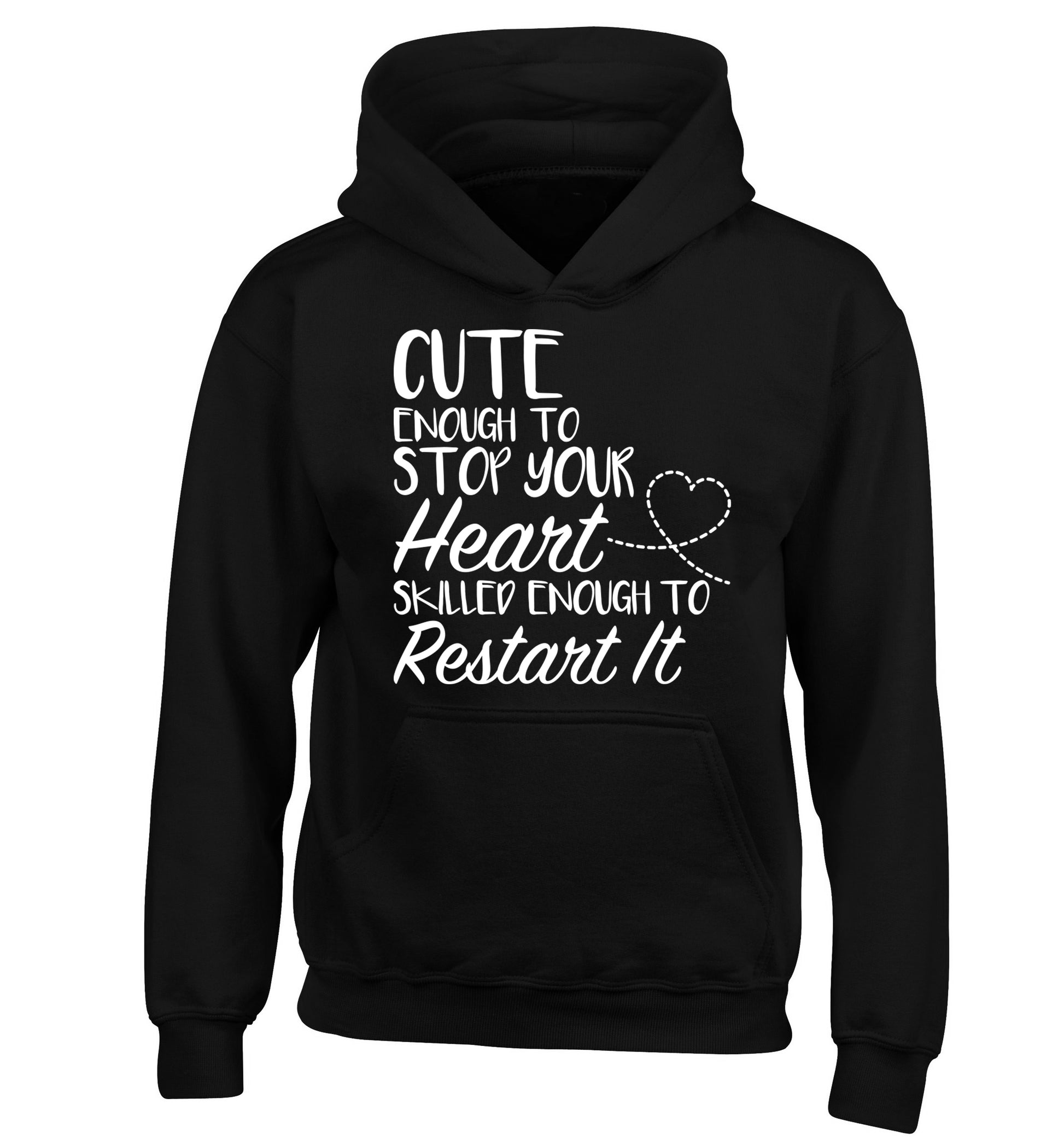 Cute enough to stop your heart skilled enough to restart it children's black hoodie 12-13 Years