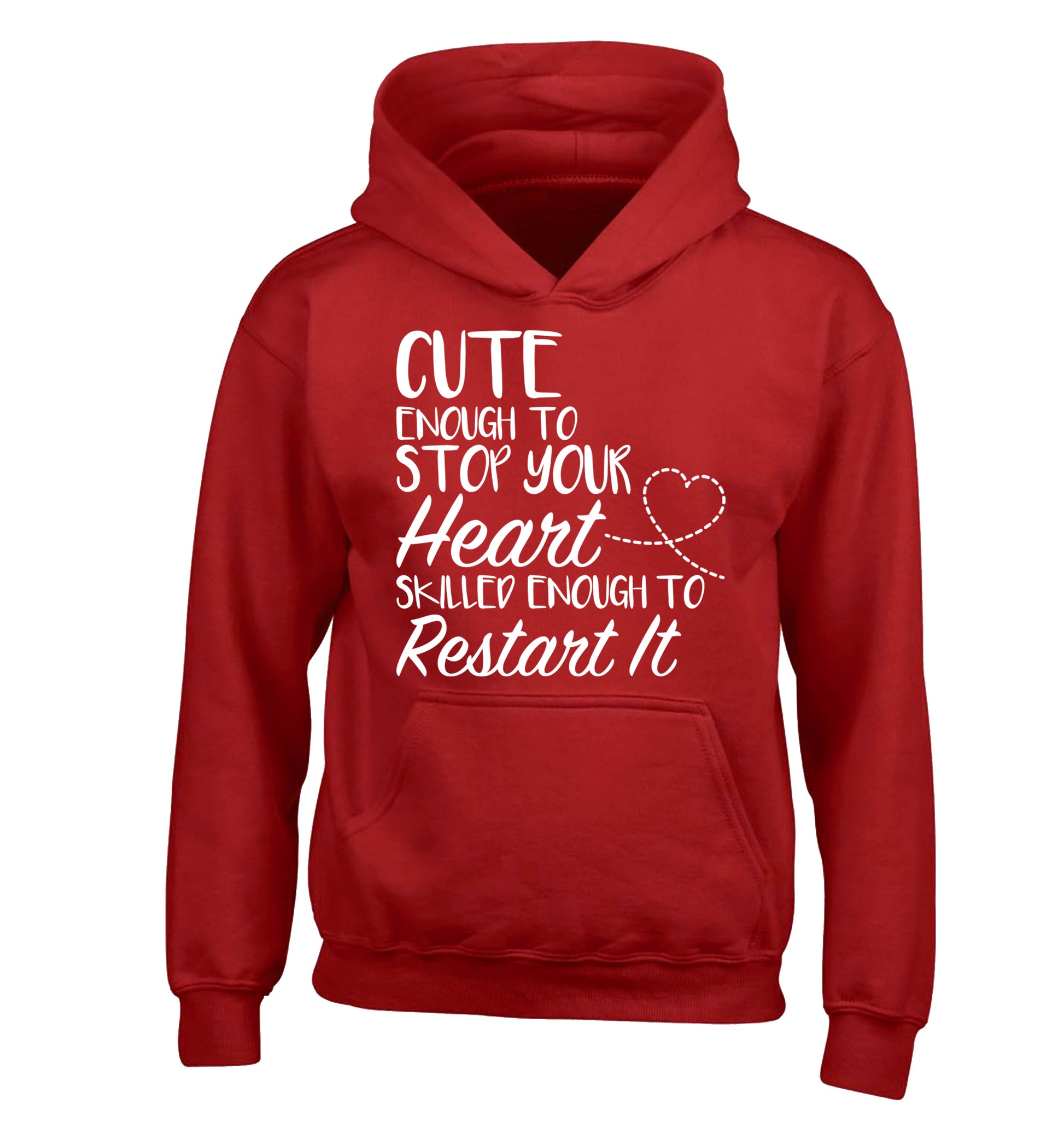 Cute enough to stop your heart skilled enough to restart it children's red hoodie 12-13 Years