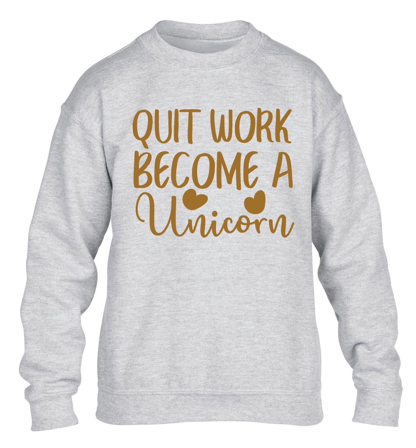 Quit work become a unicorn children's grey sweater 12-13 Years