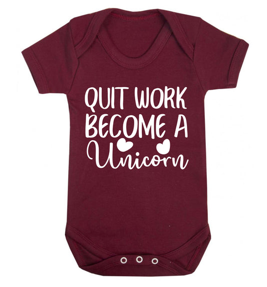 Quit work become a unicorn Baby Vest maroon 18-24 months