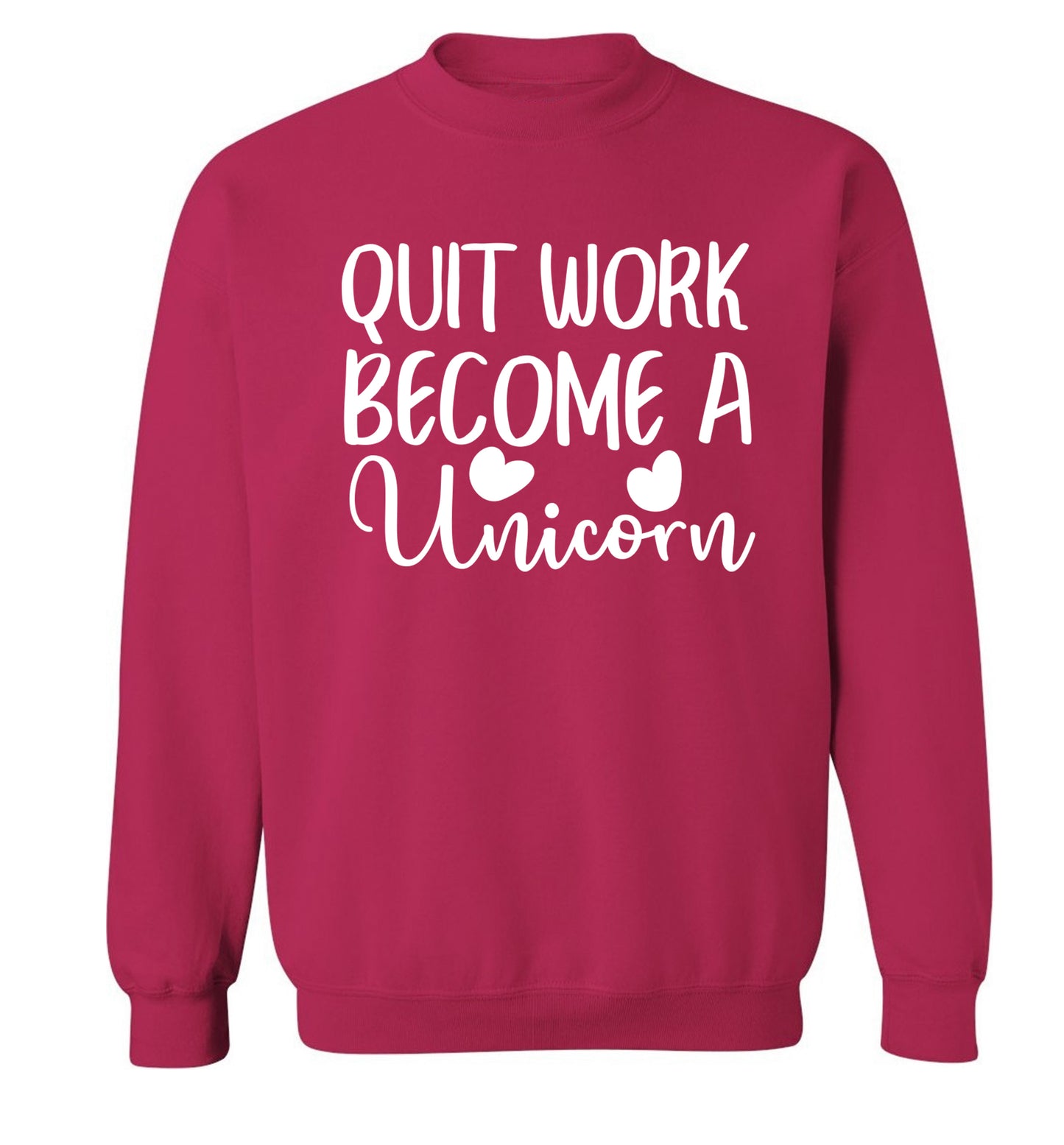 Quit work become a unicorn Adult's unisex pink Sweater 2XL